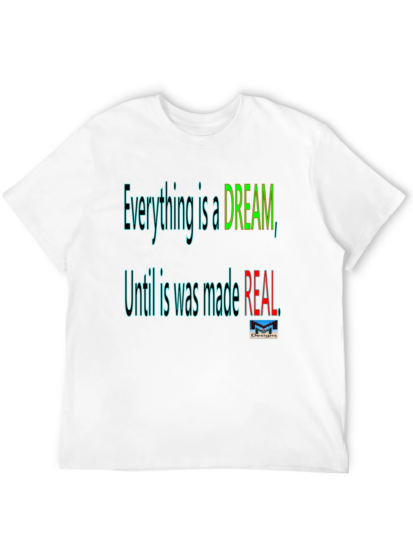 Motivational Dream Made Real Black T-Shirt