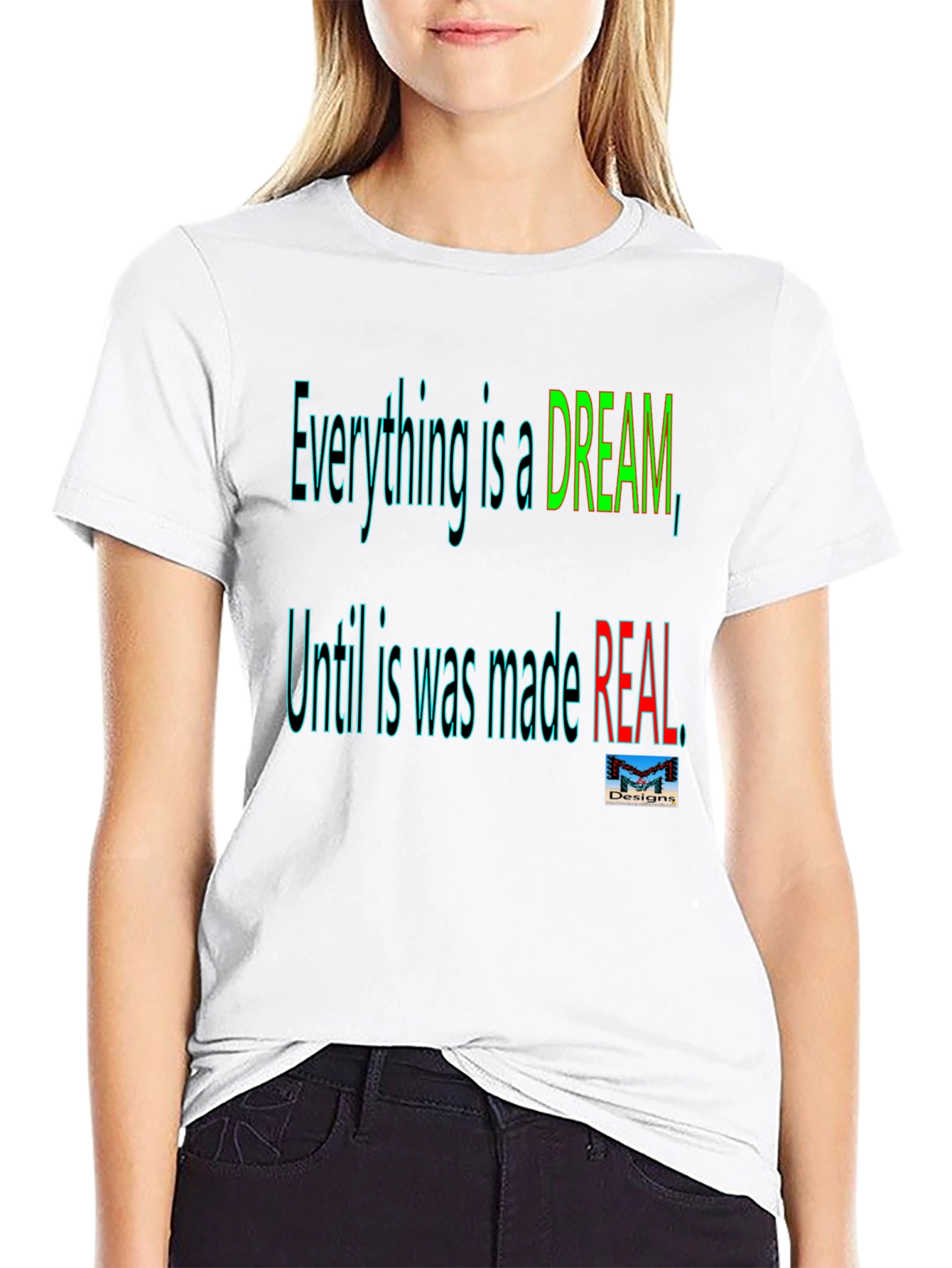 Motivational Dream Made Real Black T-Shirt