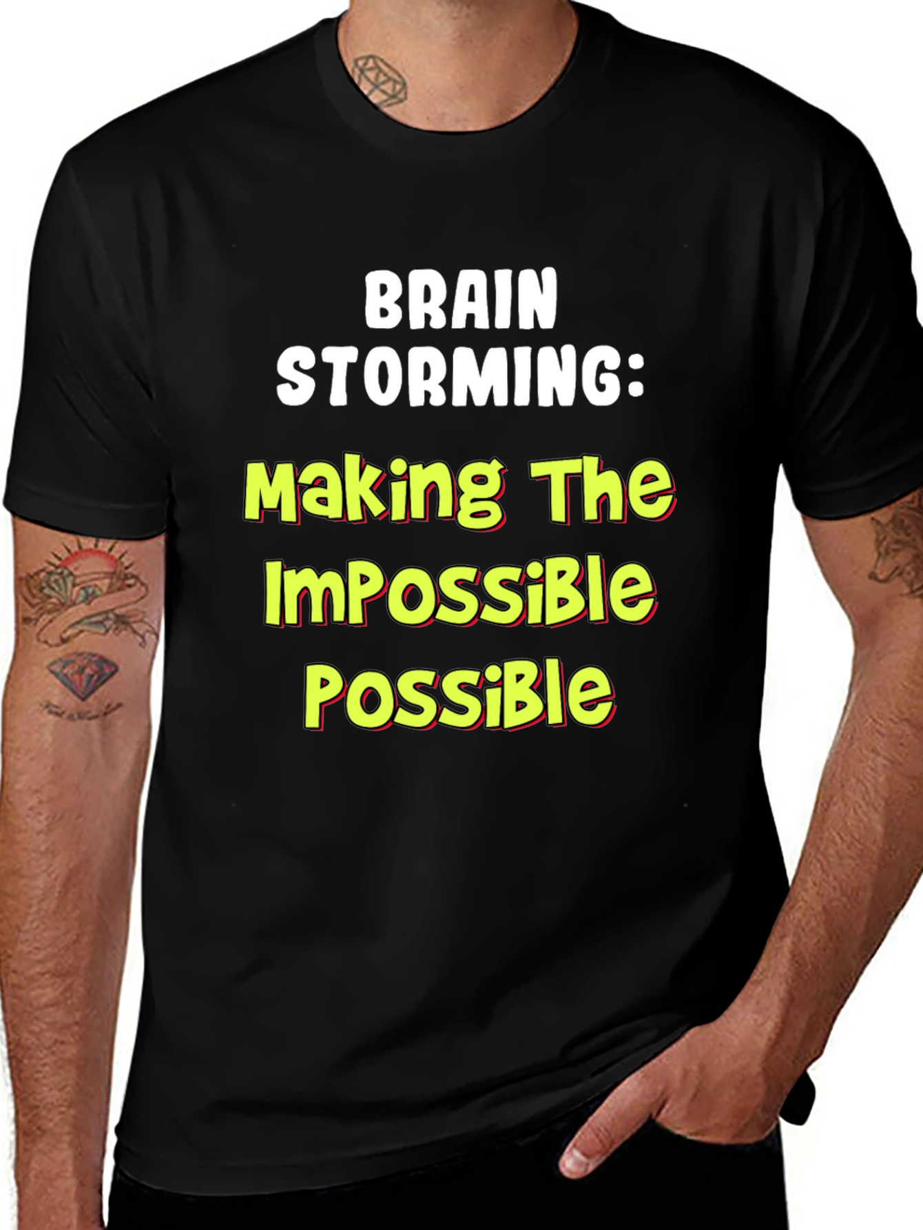 Brain Storming T-Shirt: Making the Impossible Possible!