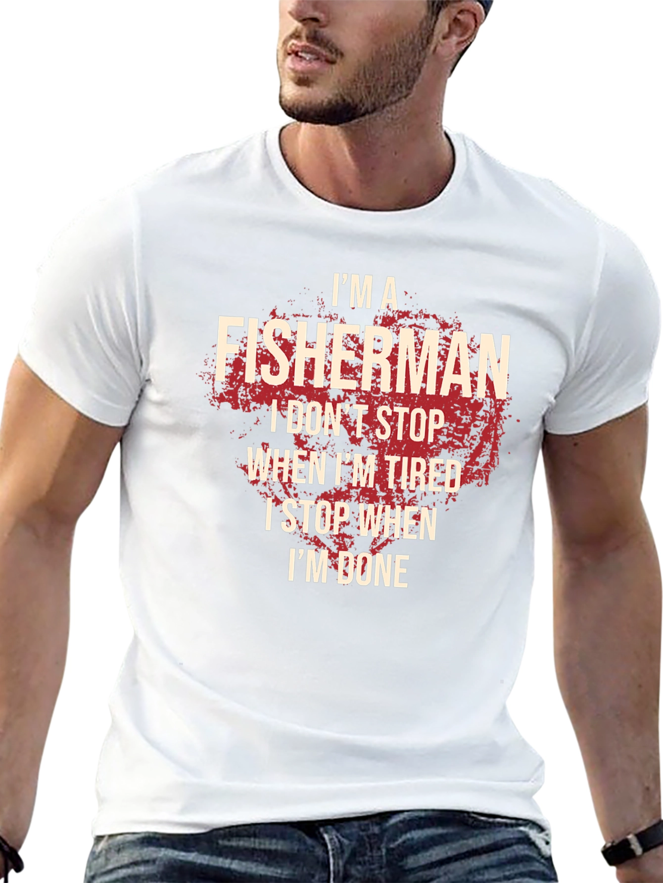 Fisherman T-Shirt: I Stop When Im Done