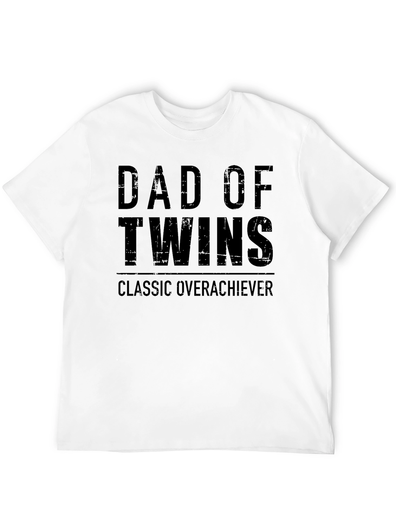 Dad of Twins T-Shirt - Classic Overachiever