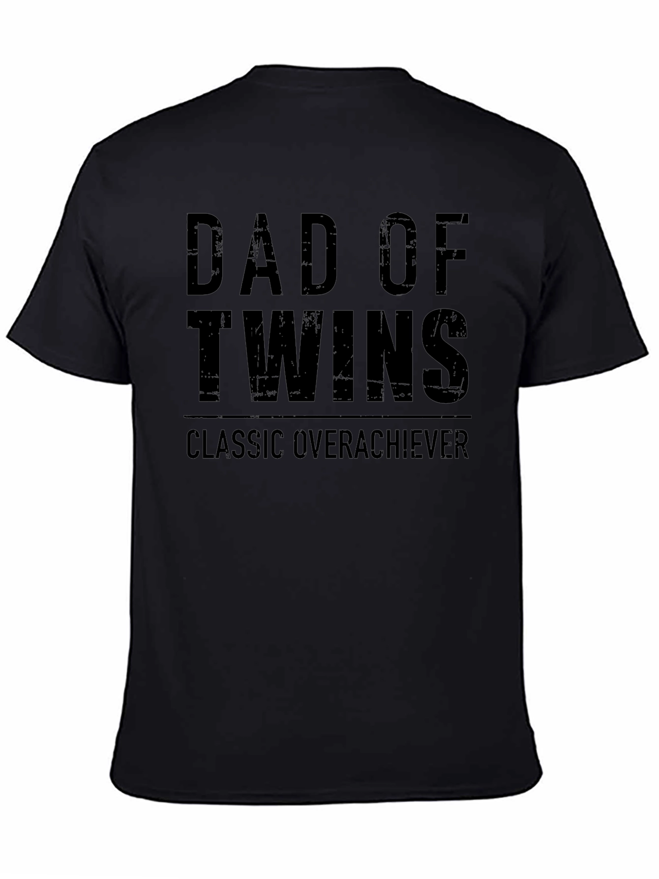 Dad of Twins T-Shirt - Classic Overachiever