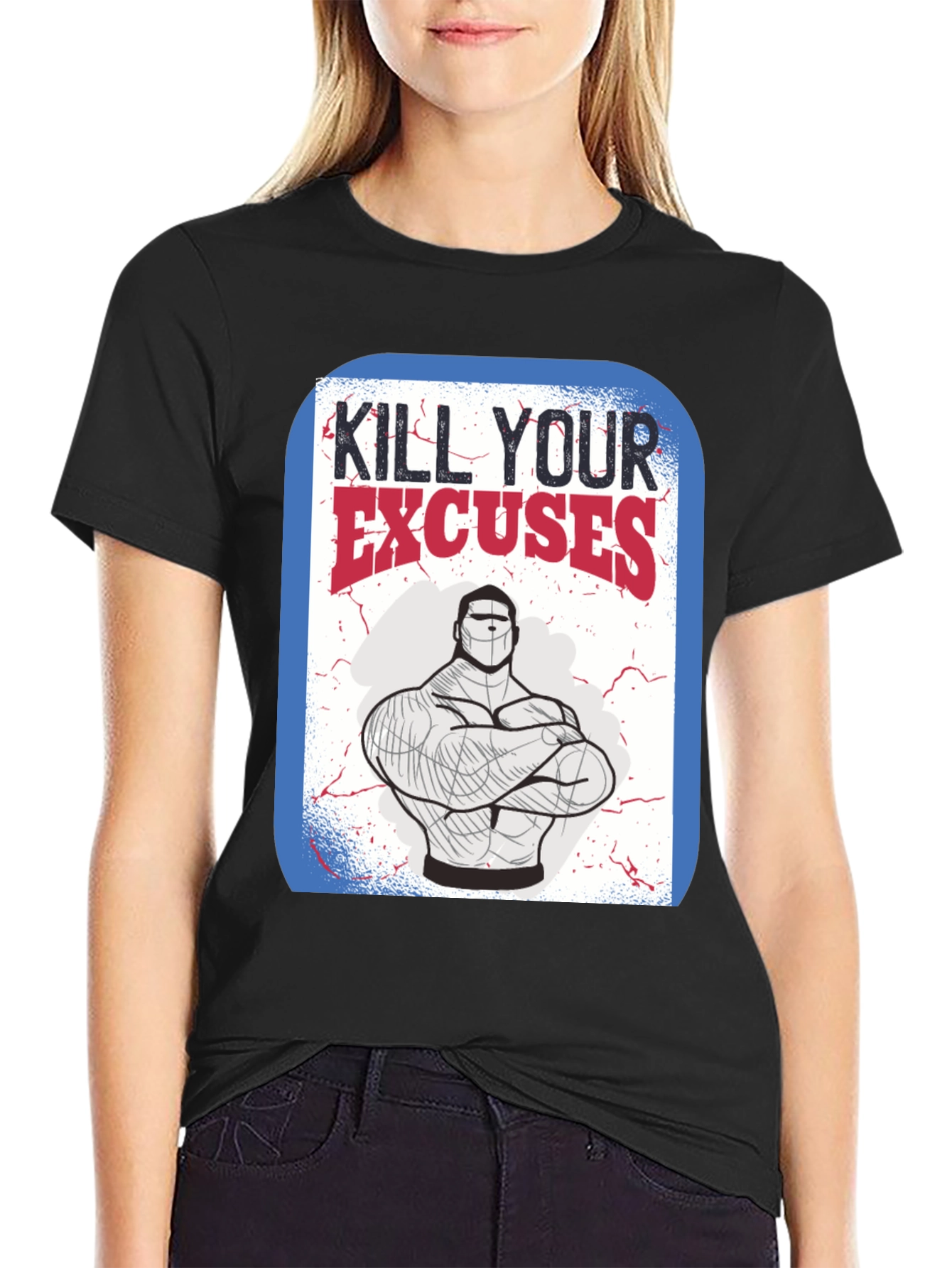 Kill Your Excuses Graphic Tee - Fitness Motivation