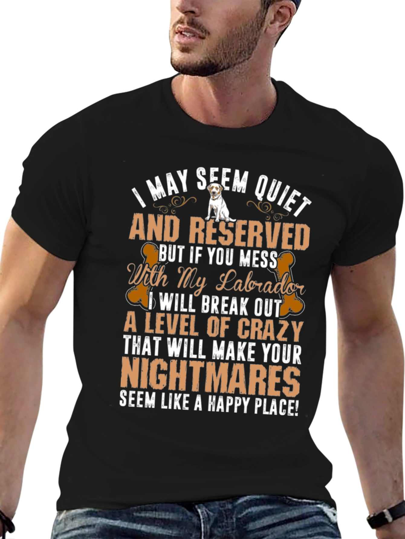 Labrador T-Shirt: I May Seem Quiet And Reserved
