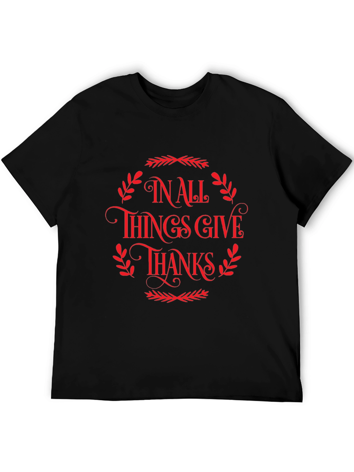 Thanksgiving T-Shirt: In All Things Give Thanks