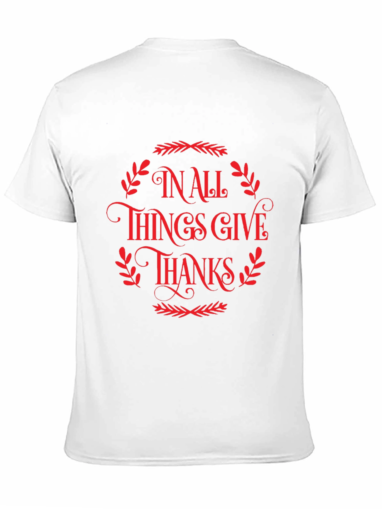 Thanksgiving T-Shirt: In All Things Give Thanks