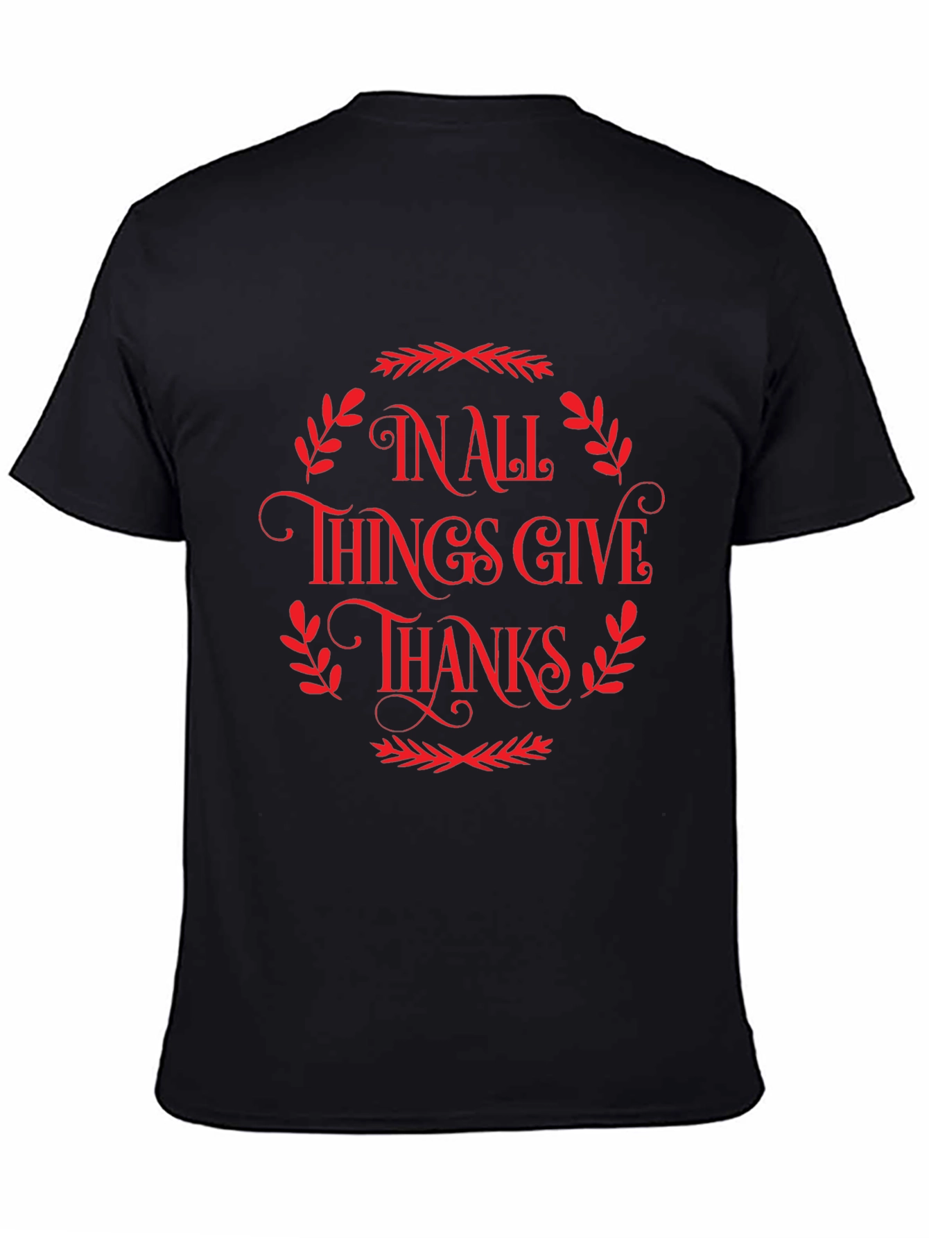 Thanksgiving T-Shirt: In All Things Give Thanks