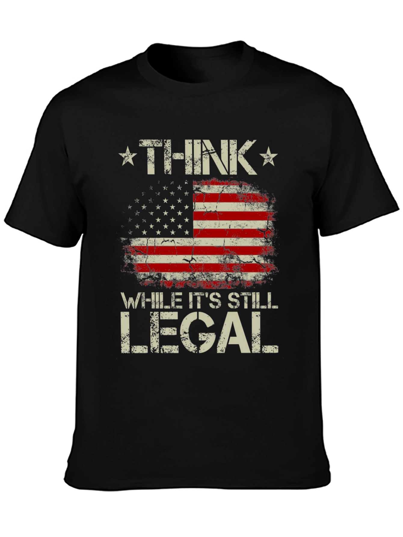 Think While Its Still Legal Patriotic T-Shirt