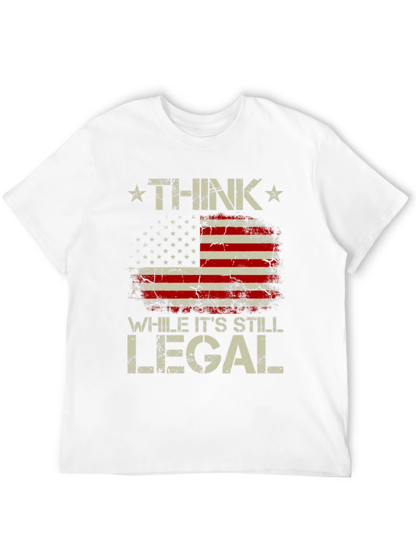 Think While Its Still Legal Patriotic T-Shirt
