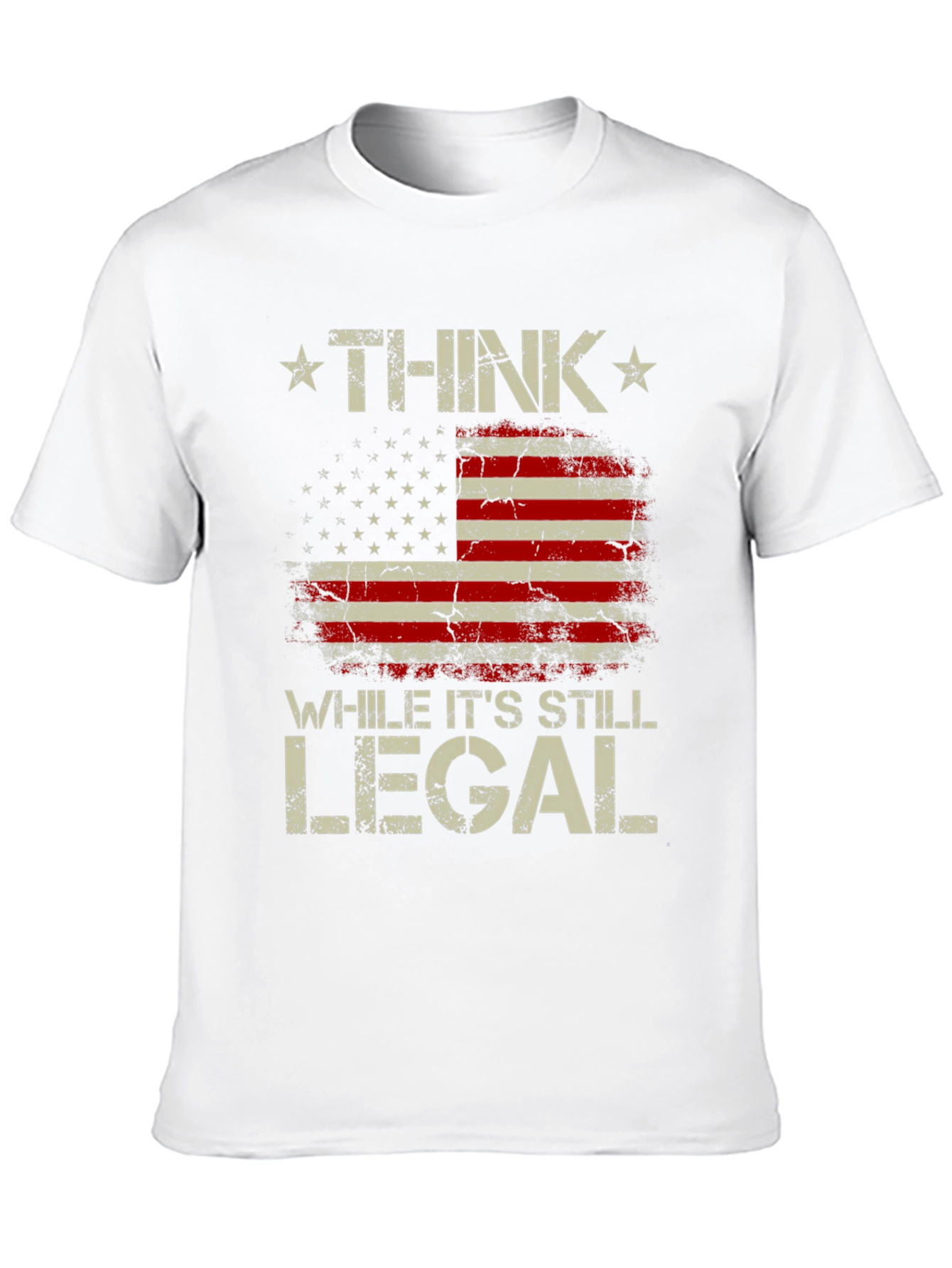 Think While Its Still Legal Patriotic T-Shirt