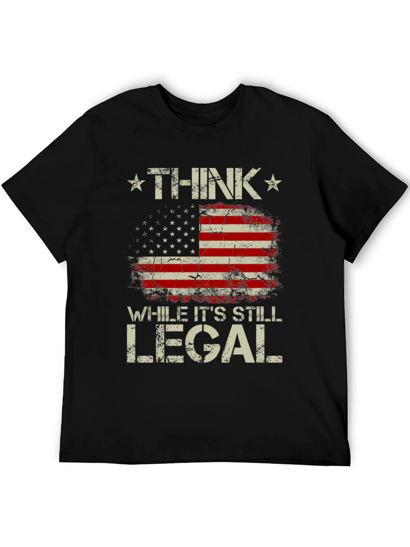 Think While Its Still Legal Patriotic T-Shirt
