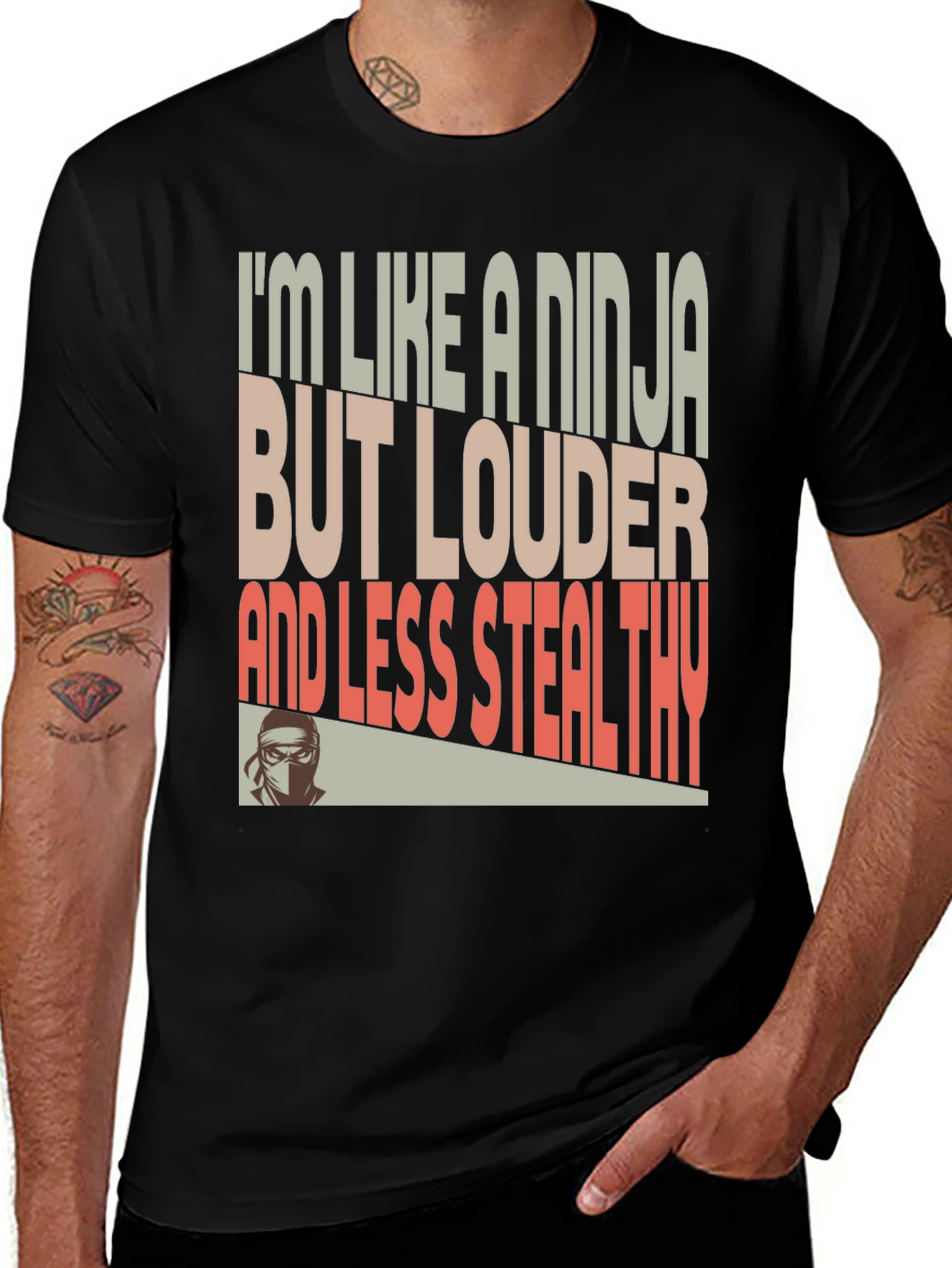 Ninja Humor T-Shirt - Loud and Less Stealthy