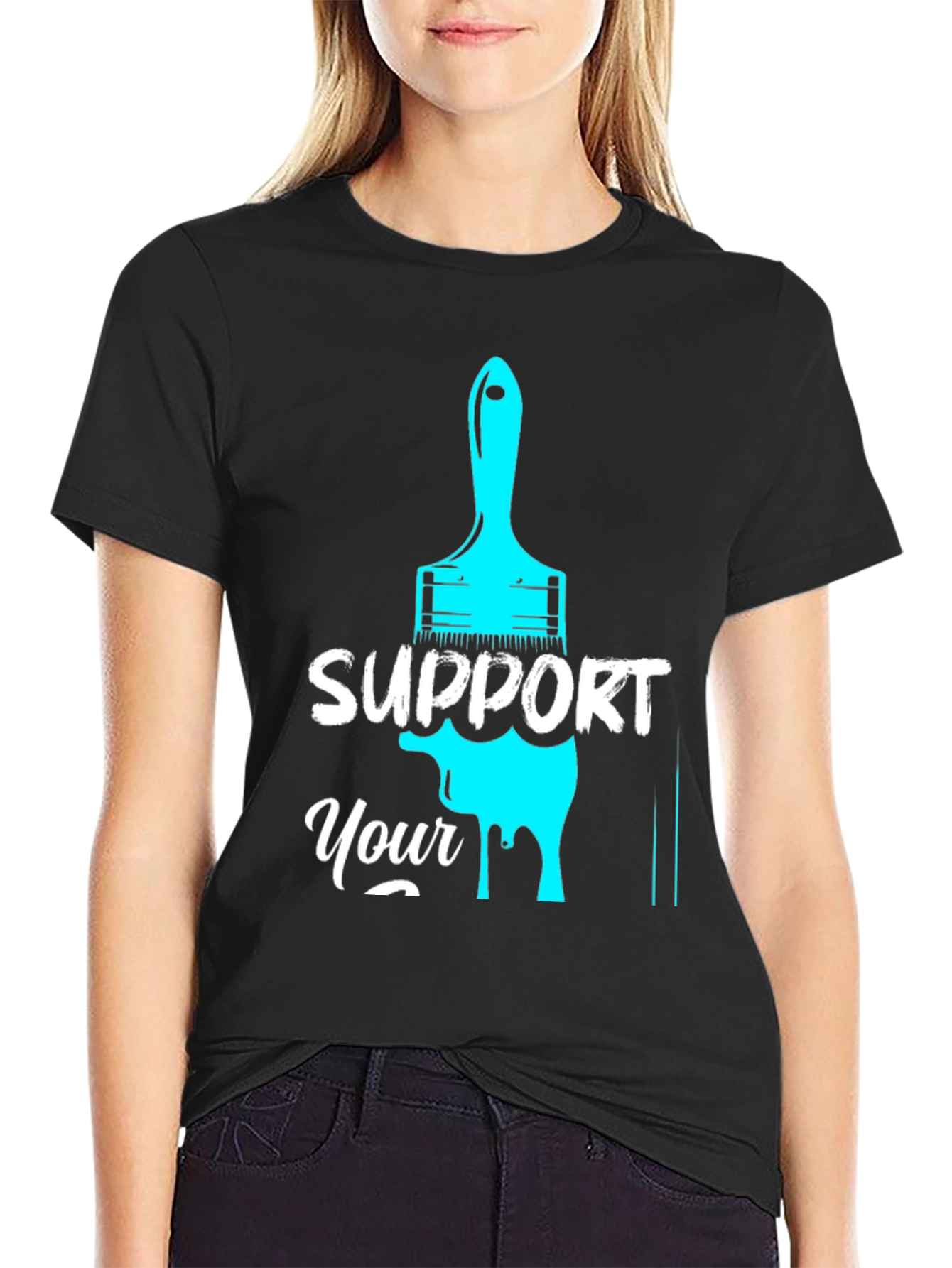 Support Your Local Artist T-Shirt