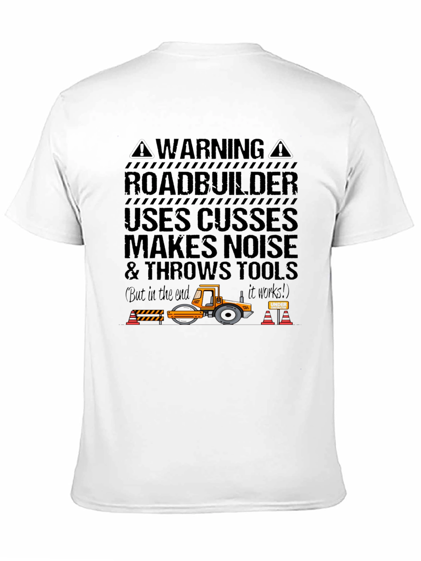 Roadbuilder T-Shirt - Funny Construction Worker Tee