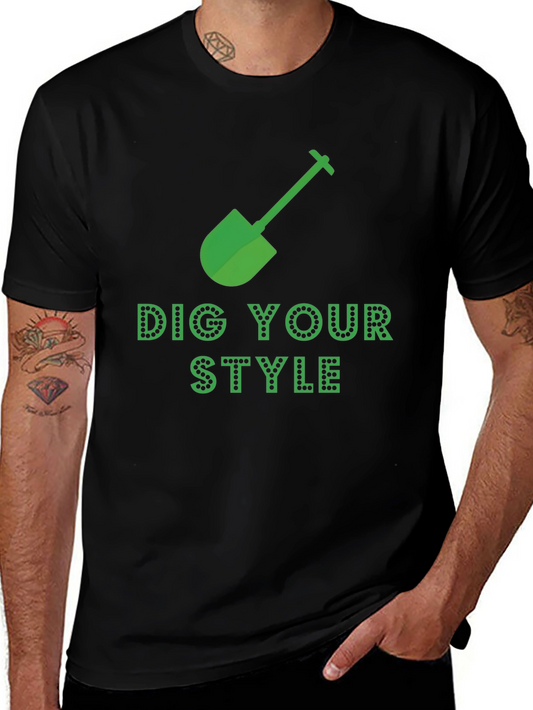 Dig Your Style Graphic T-Shirt