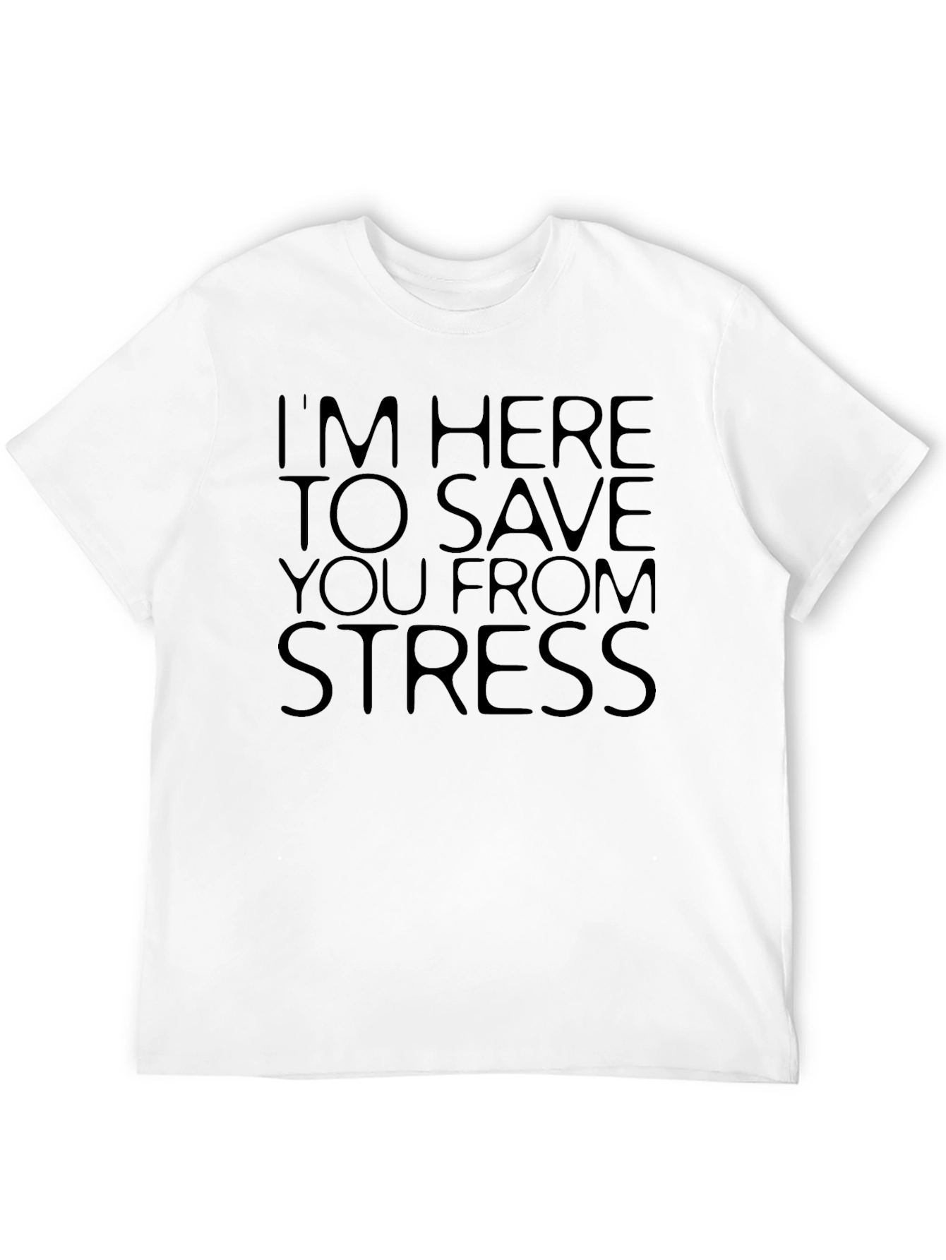 Im Here to Save You From Stress Black T-Shirt