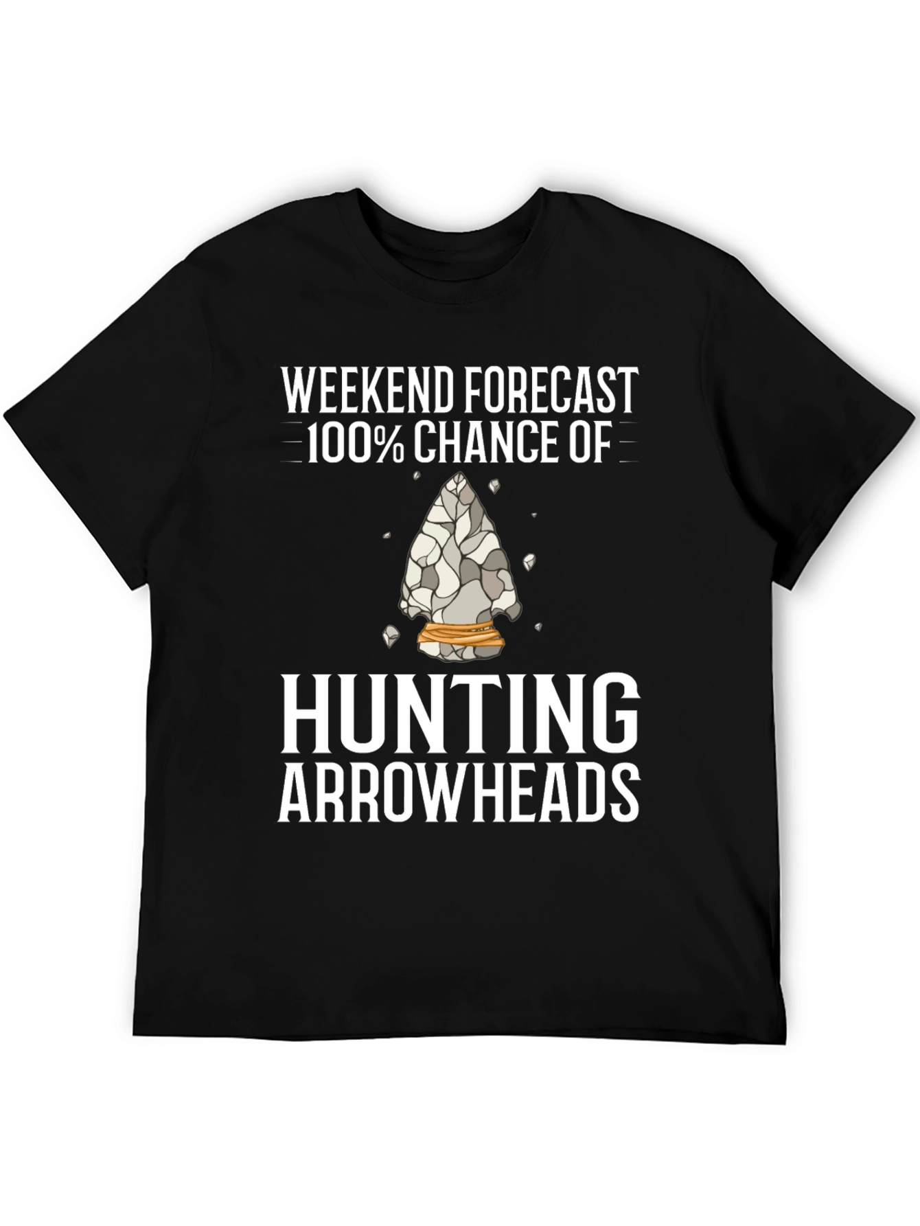 Hunting Arrowheads T-Shirt Weekend Forecast