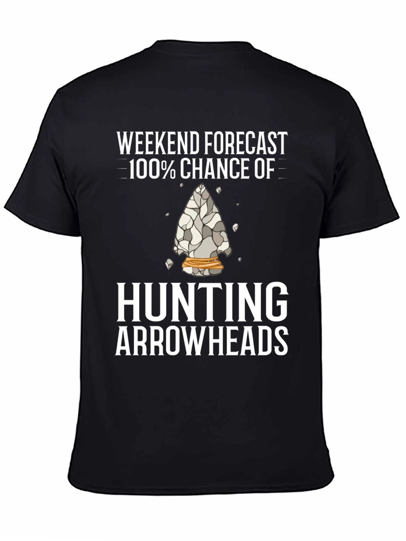 Hunting Arrowheads T-Shirt Weekend Forecast