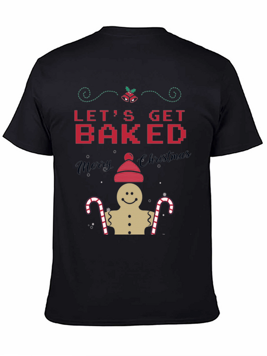 Lets Get Baked Christmas T-Shirt