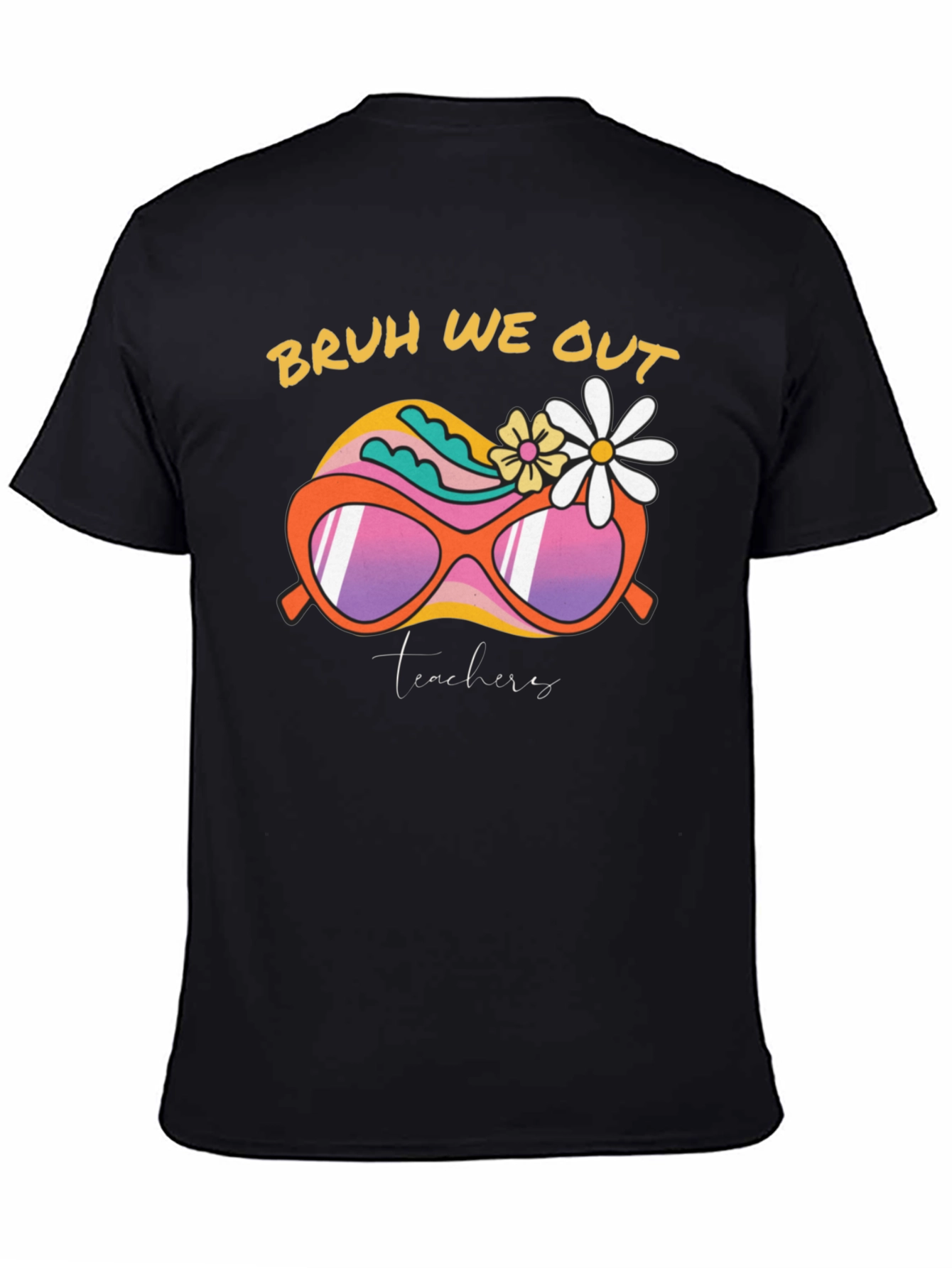 Bruh We Out Teachers Graphic T-Shirt