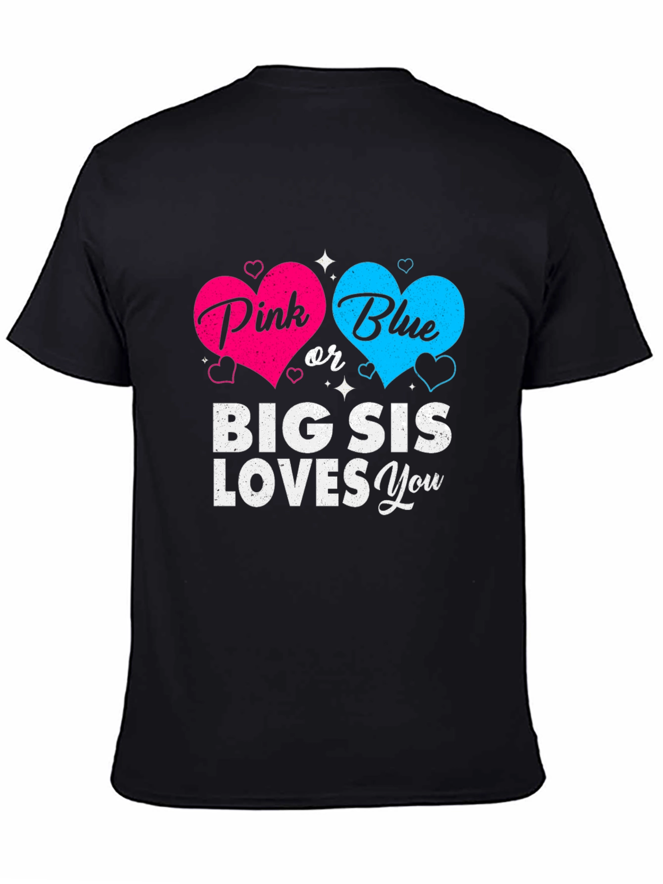 Pink or Blue Big Sis Loves You T-Shirt