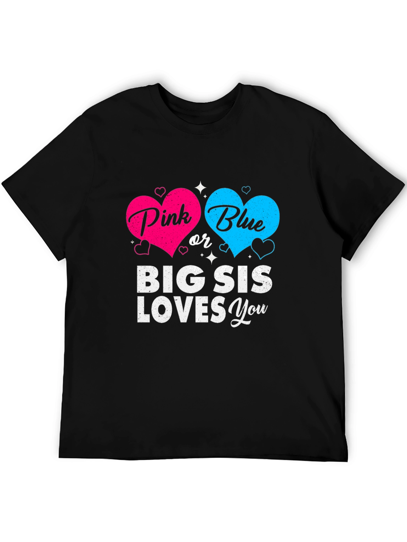 Pink or Blue Big Sis Loves You T-Shirt