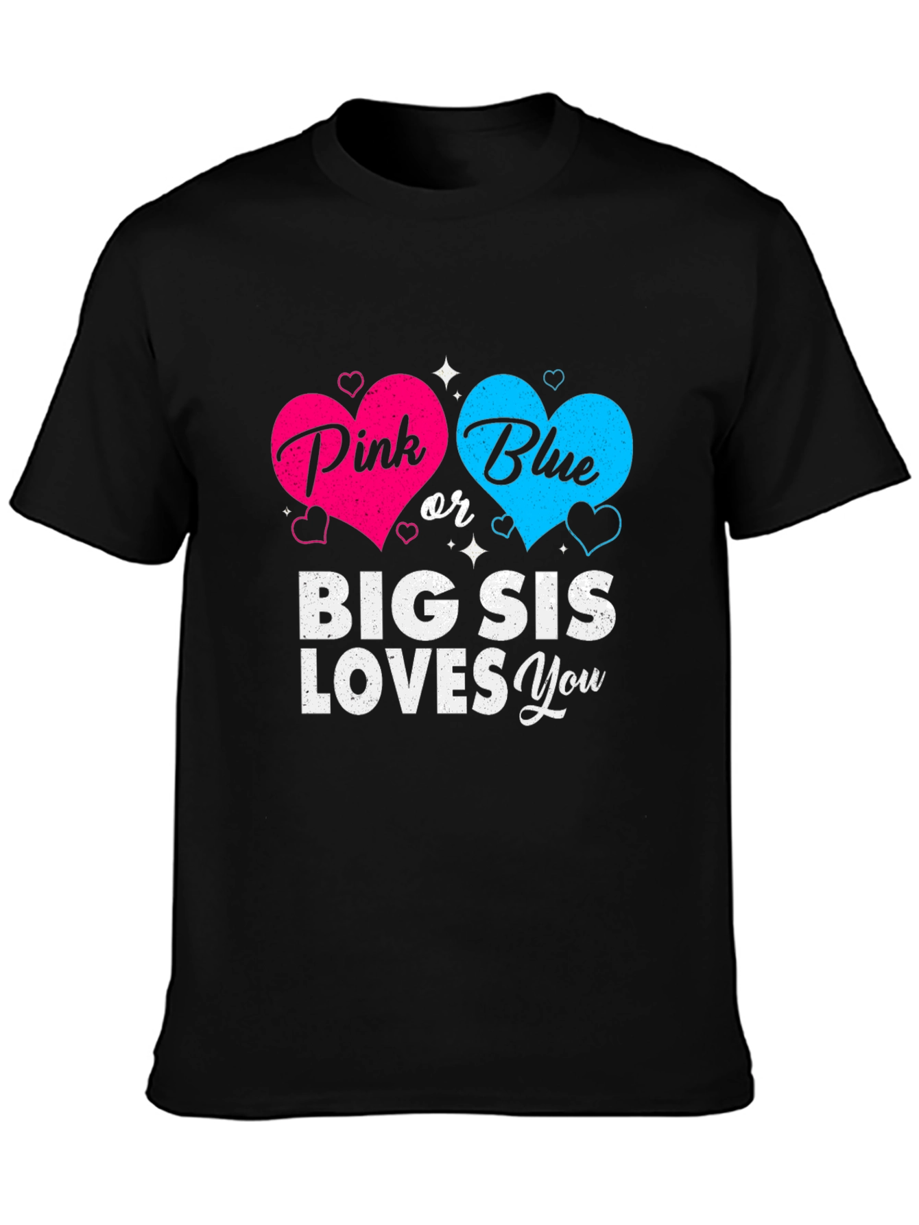Pink or Blue Big Sis Loves You T-Shirt