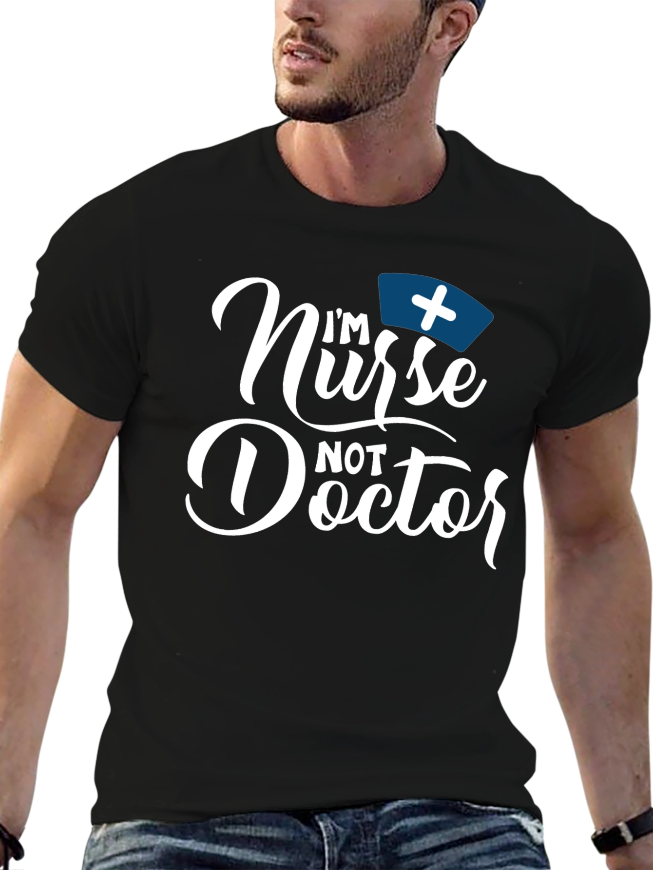 Im Nurse Not Doctor Funny T-Shirt