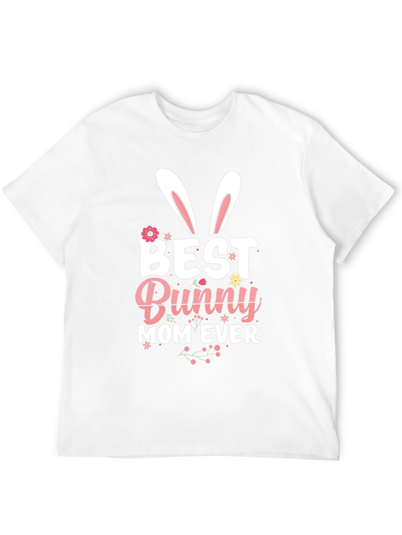 Best Bunny Mom Ever Easter T-Shirt