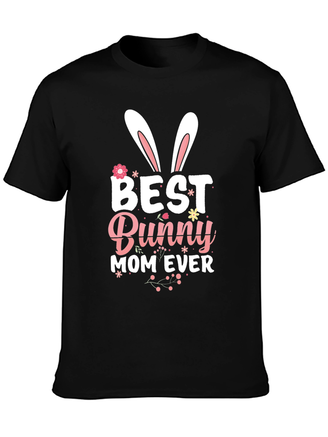 Best Bunny Mom Ever Easter T-Shirt