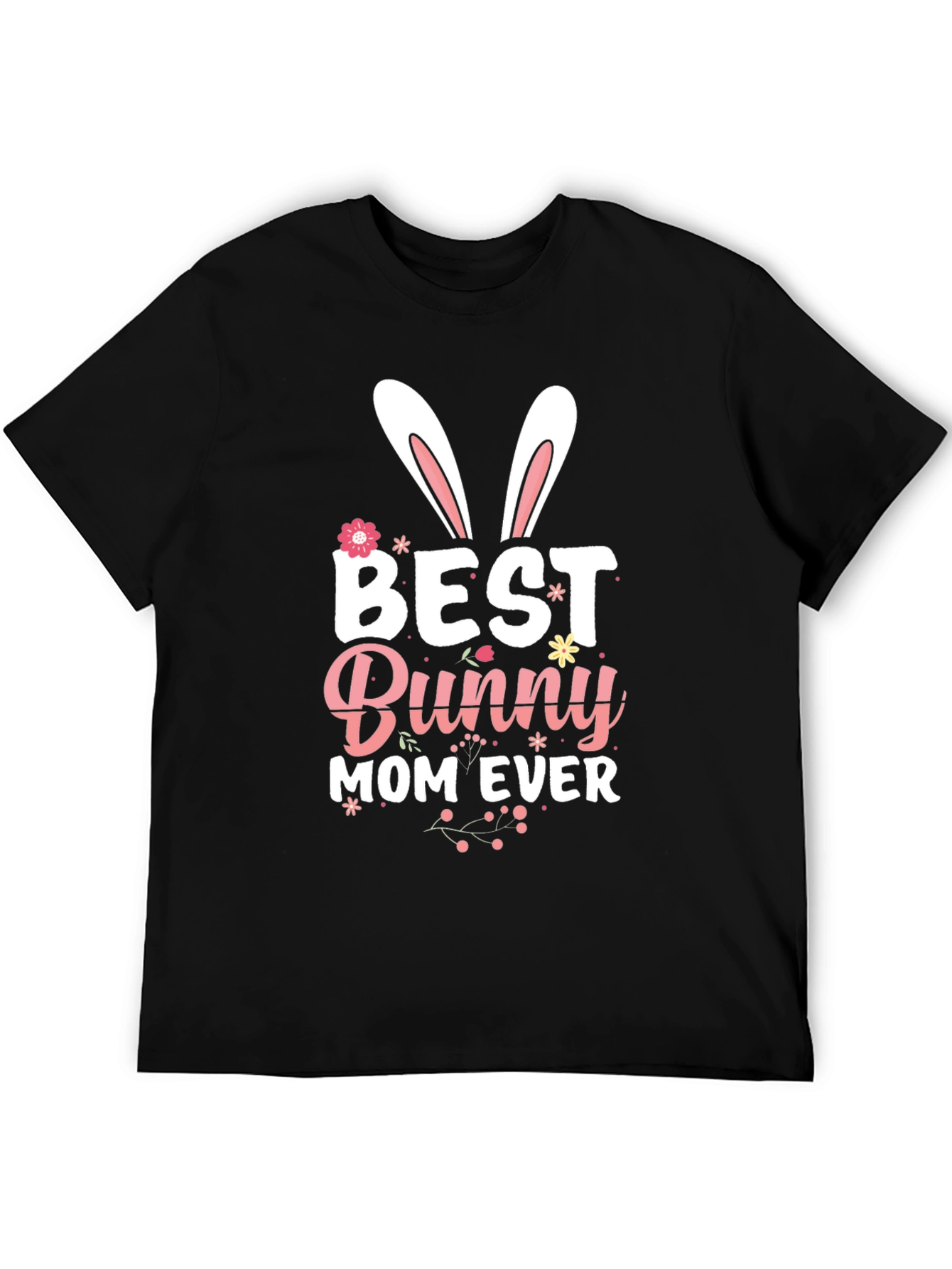 Best Bunny Mom Ever Easter T-Shirt