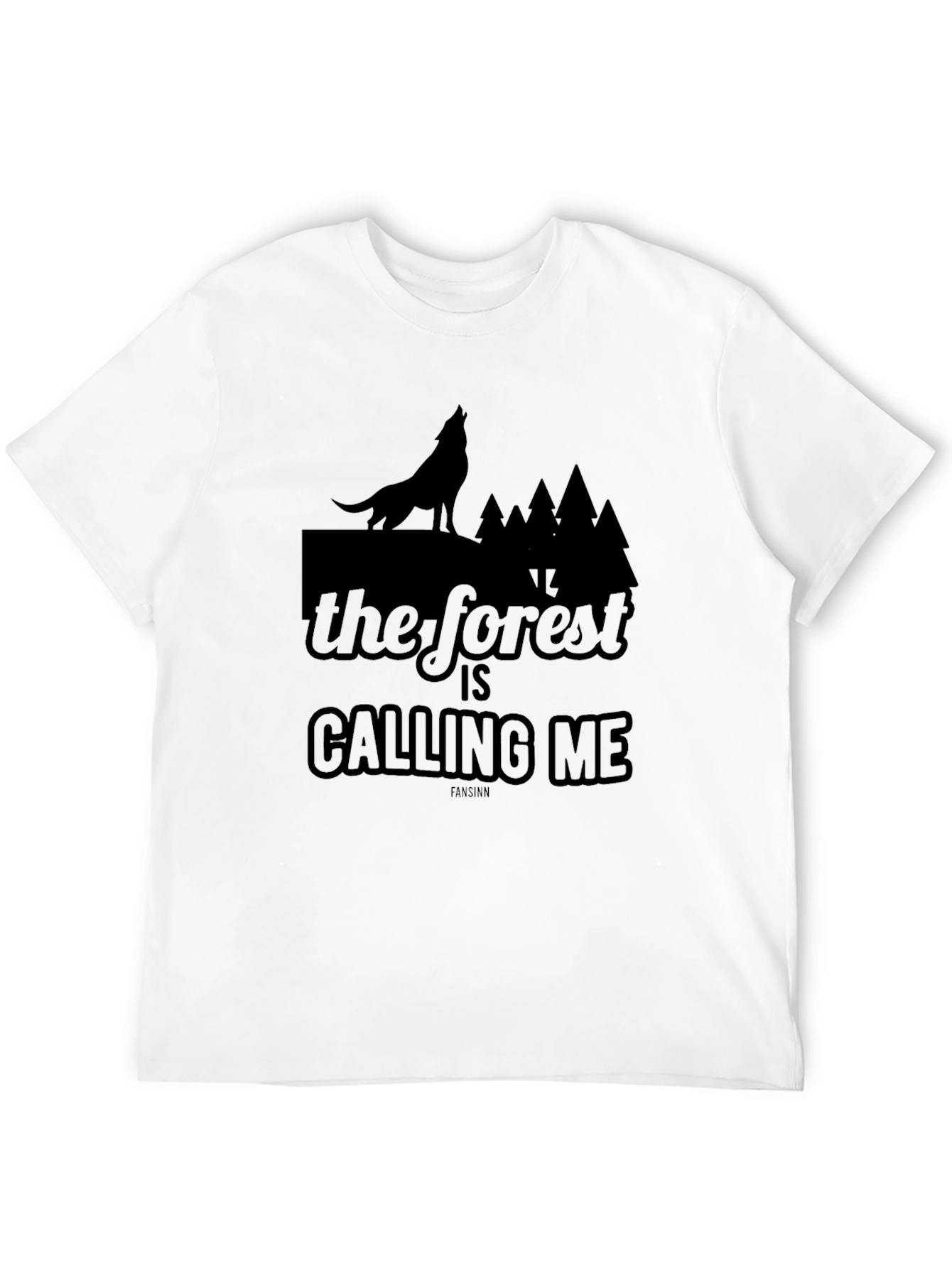 The Forest Is Calling Me Wolf T-Shirt