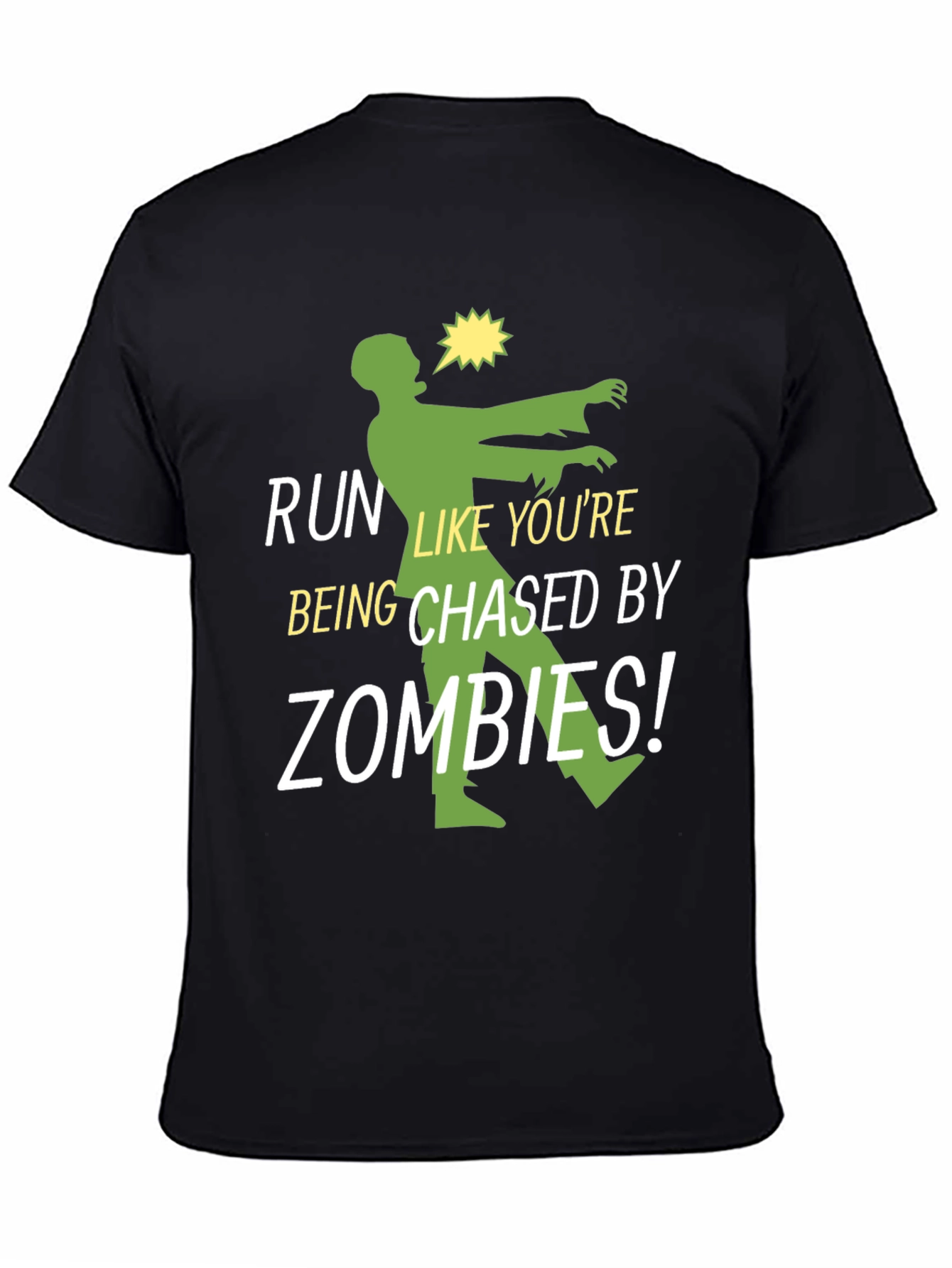Run Like Youre Being Chased By Zombies T-Shirt