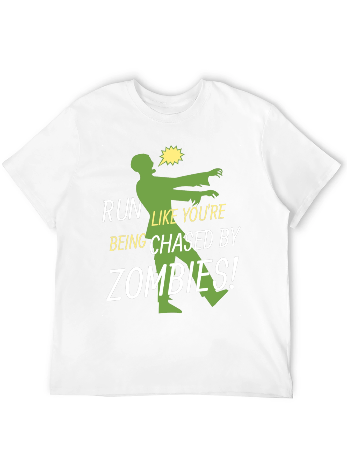 Run Like Youre Being Chased By Zombies T-Shirt