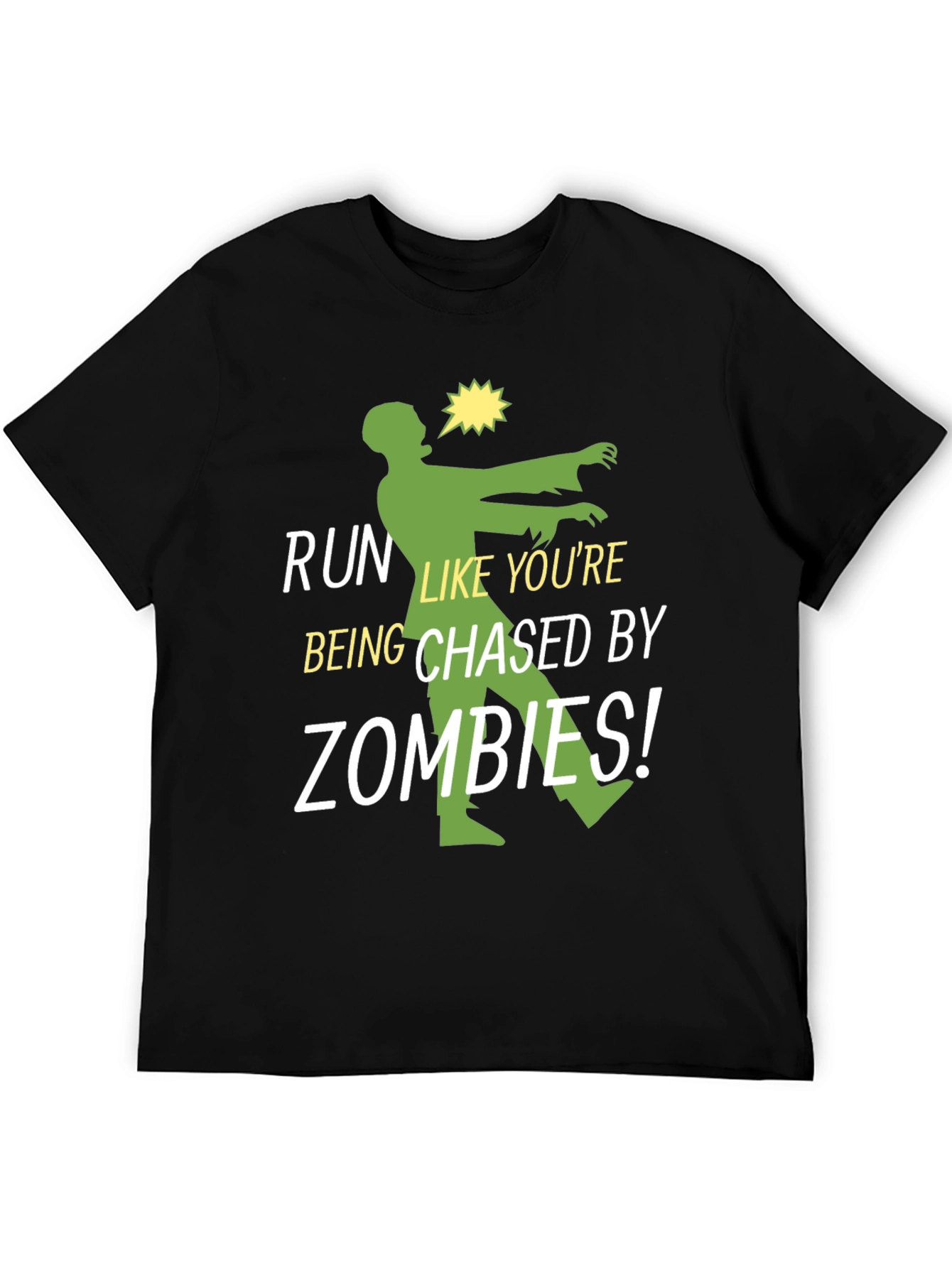 Run Like Youre Being Chased By Zombies T-Shirt