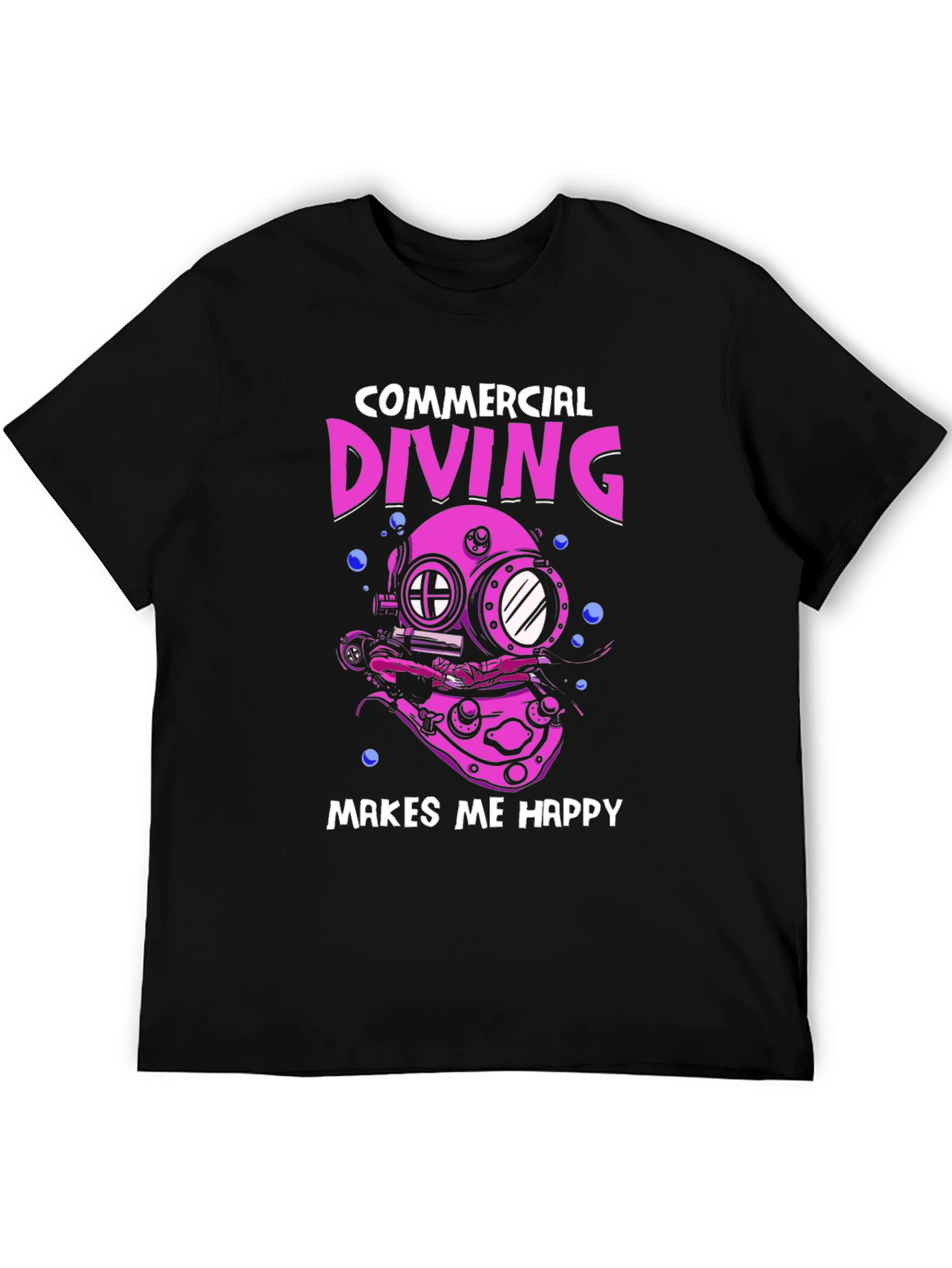 Commercial Diving Makes Me Happy T-Shirt
