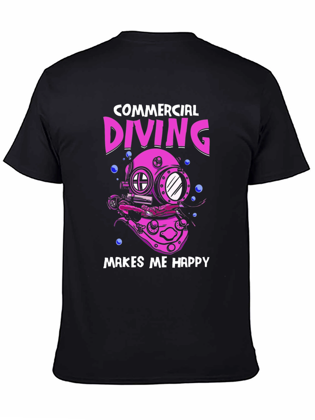 Commercial Diving Makes Me Happy T-Shirt