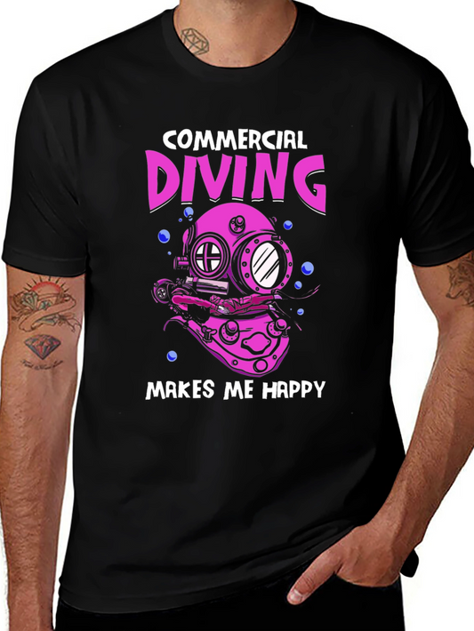 Commercial Diving Makes Me Happy T-Shirt