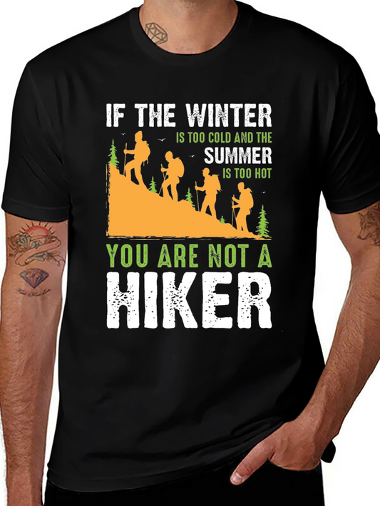 Humorous Hiking T-Shirt: Winter Cold Summer Hot