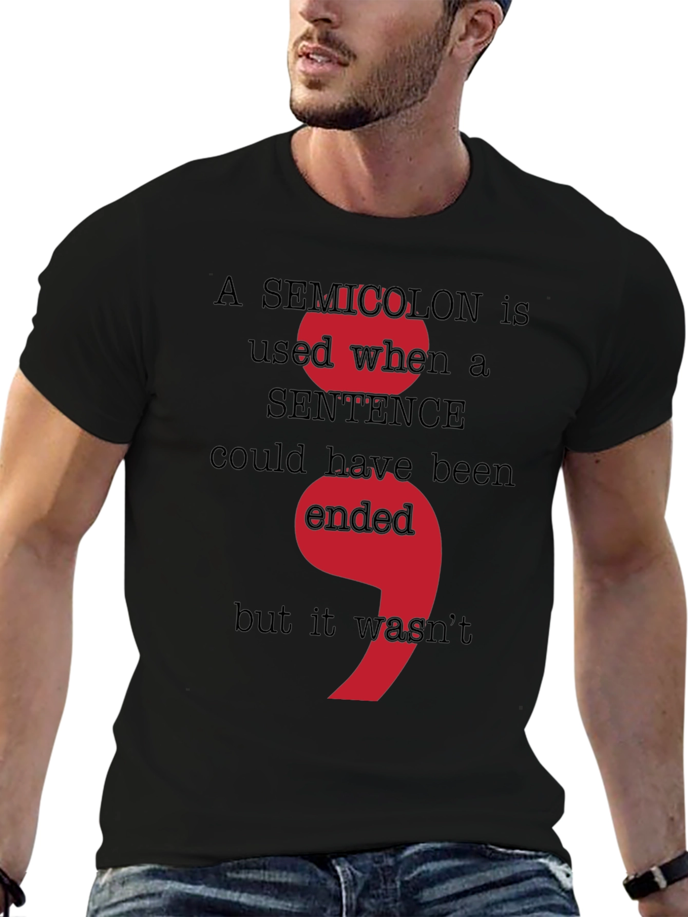 Semicolon Grammar T-Shirt - Sentence Could Have Been Ended