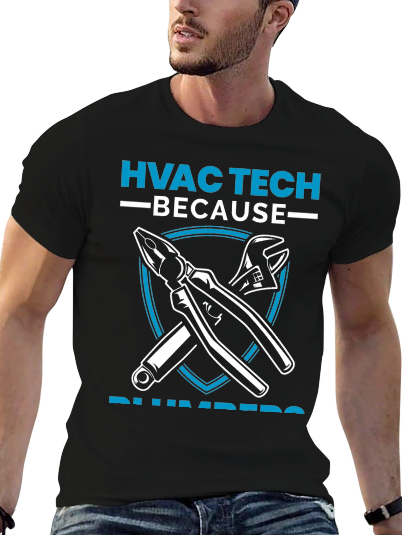 HVAC Tech Because Plumbers Need Heroes T-Shirt