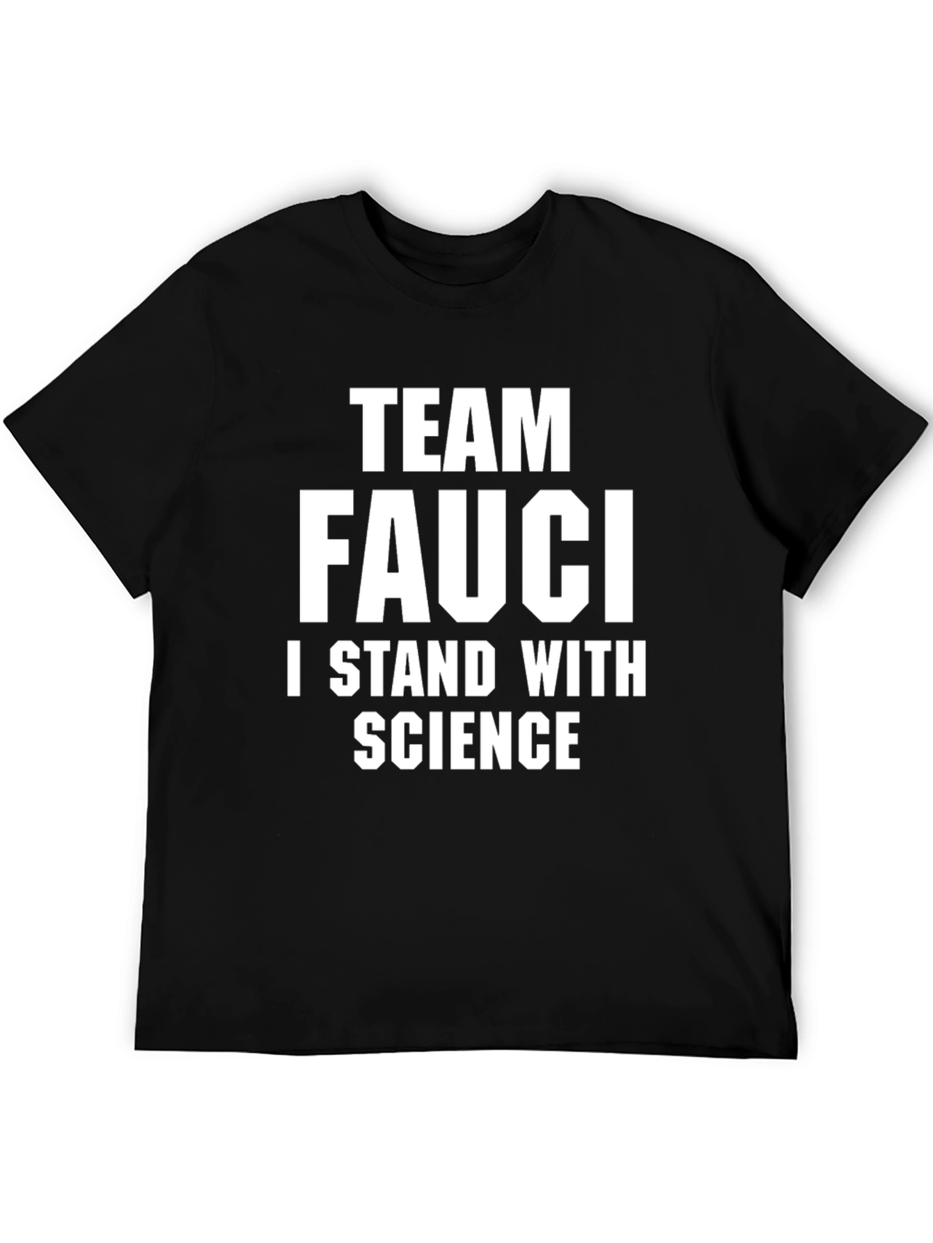 Team Fauci I Stand With Science Graphic T-Shirt