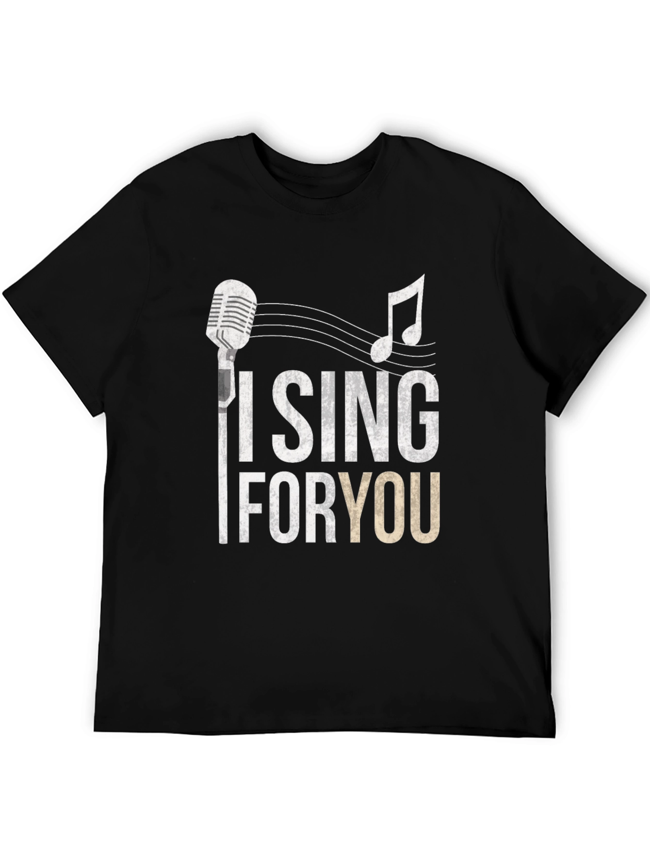 I Sing For You Graphic T-Shirt