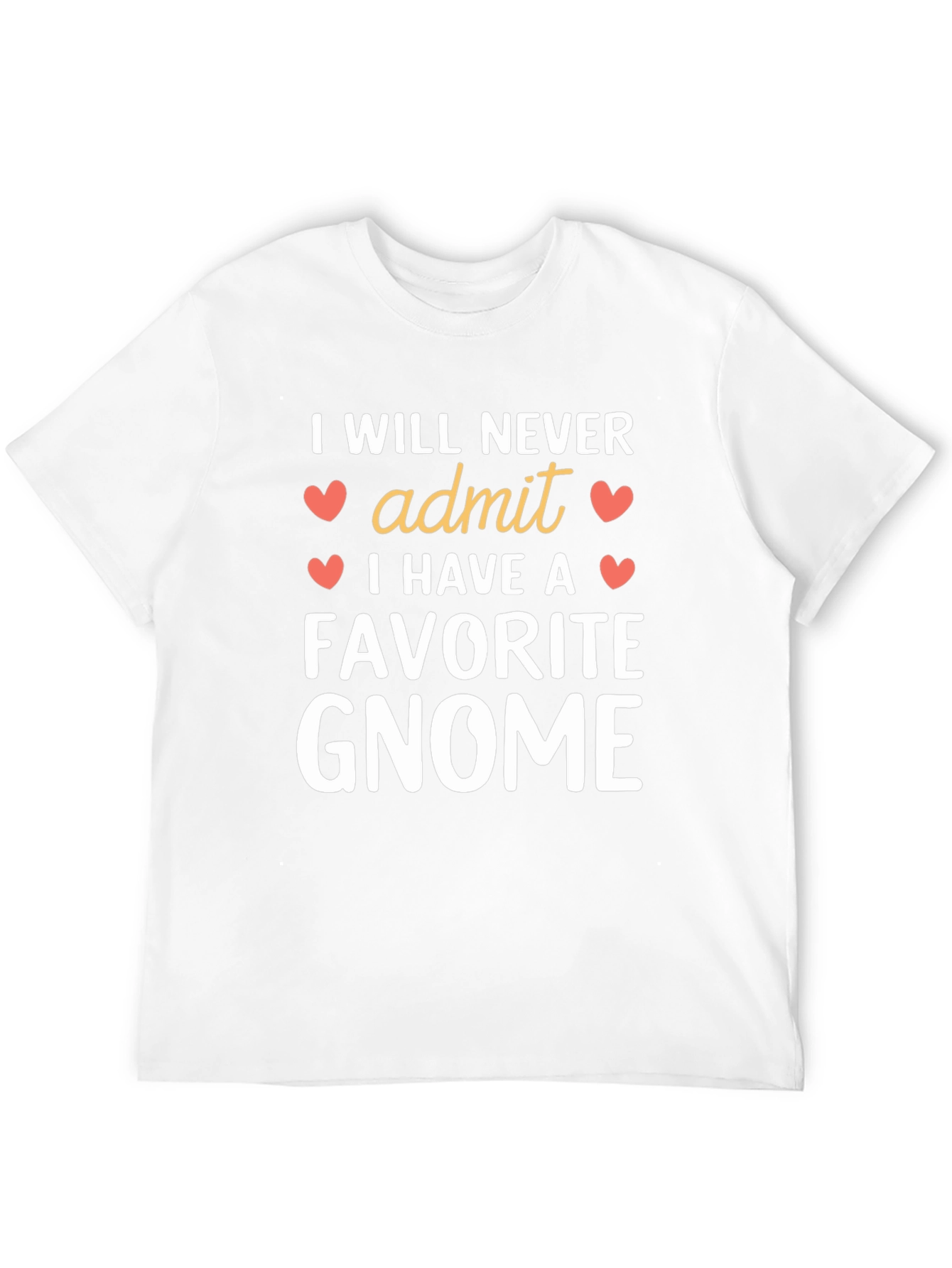 I Will Never Admit Favorite Gnome Black T-Shirt