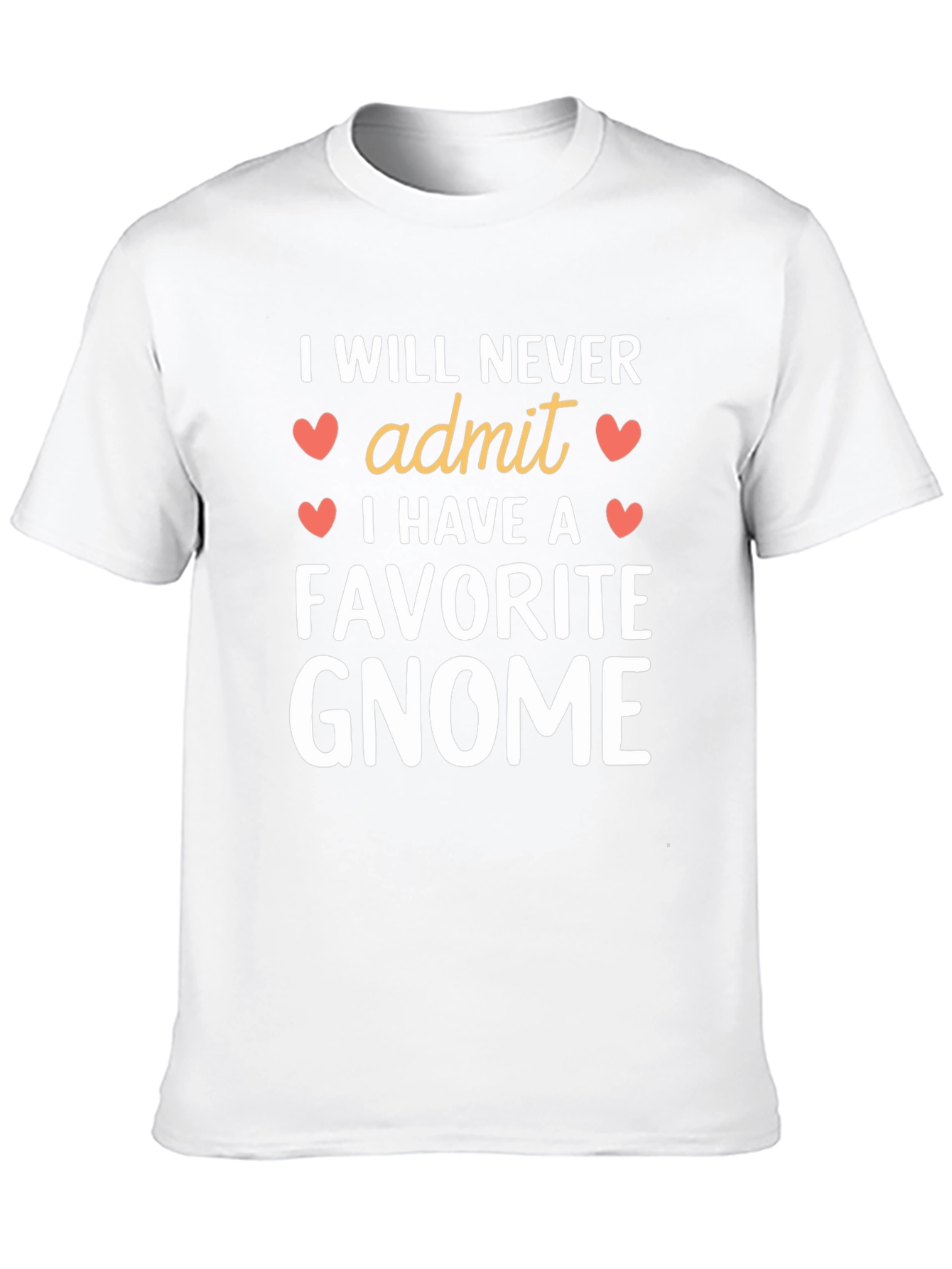 I Will Never Admit Favorite Gnome Black T-Shirt