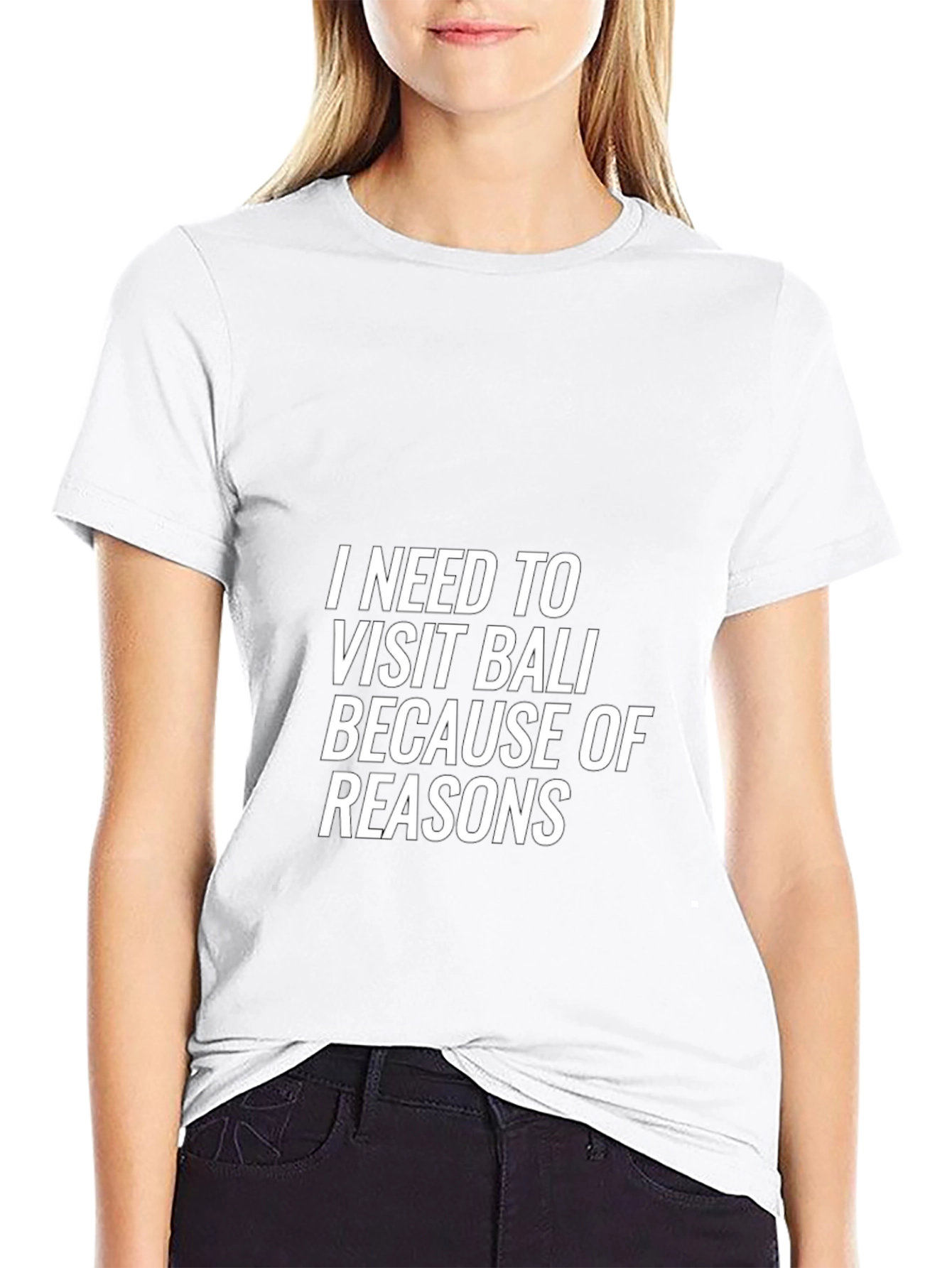 Bali T-Shirt - Because of Reasons
