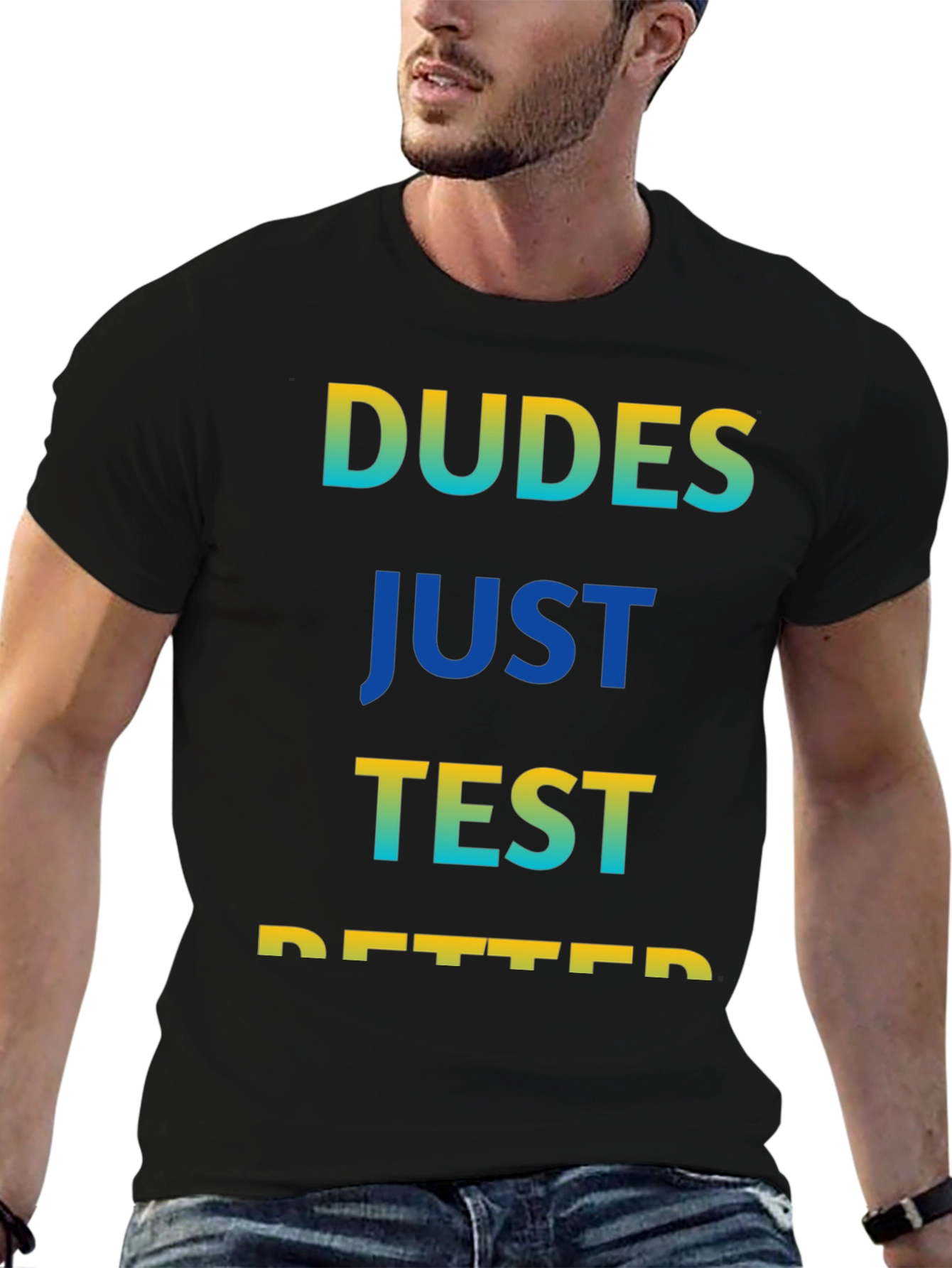 Dudes Just Test Better Graphic Tee - Black
