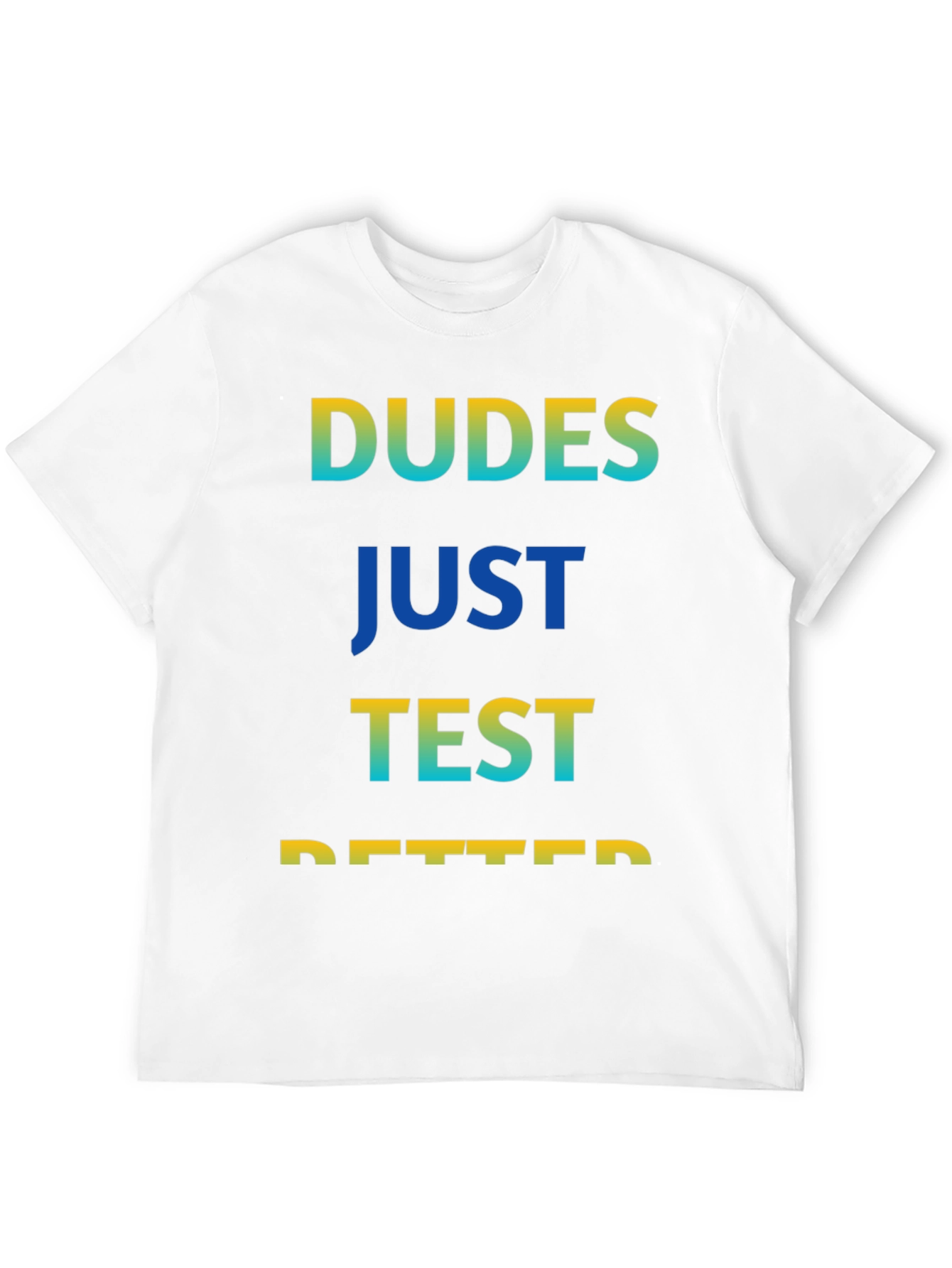 Dudes Just Test Better Graphic Tee - Black