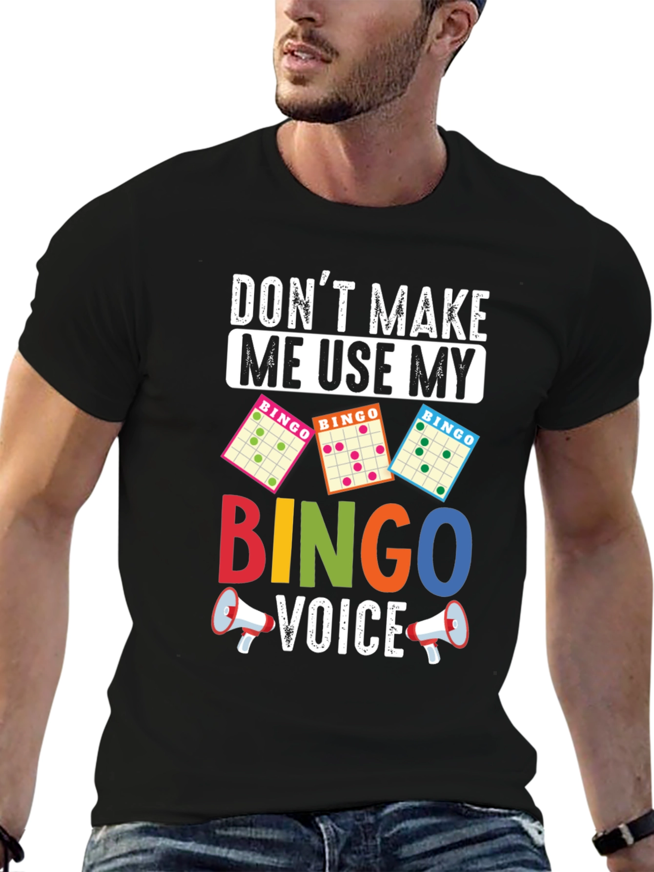 Dont Make Me Use My Bingo Voice T-Shirt