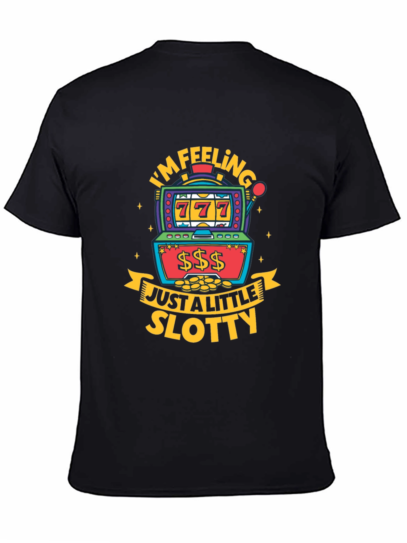 Feeling Slotty Graphic Tee - Lucky Gamble Shirt